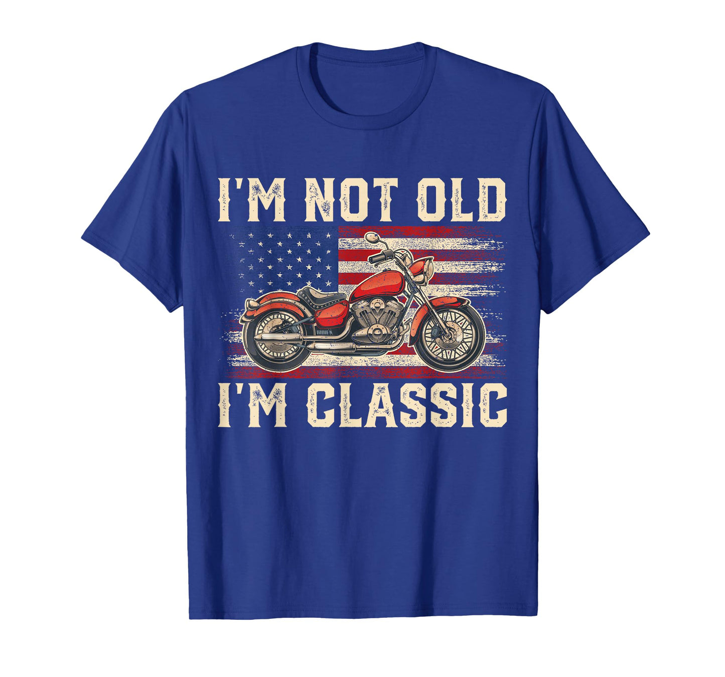 I'm Not Old I'm Classic Vintage Motorcycle Men Dad Biker T-Shirt