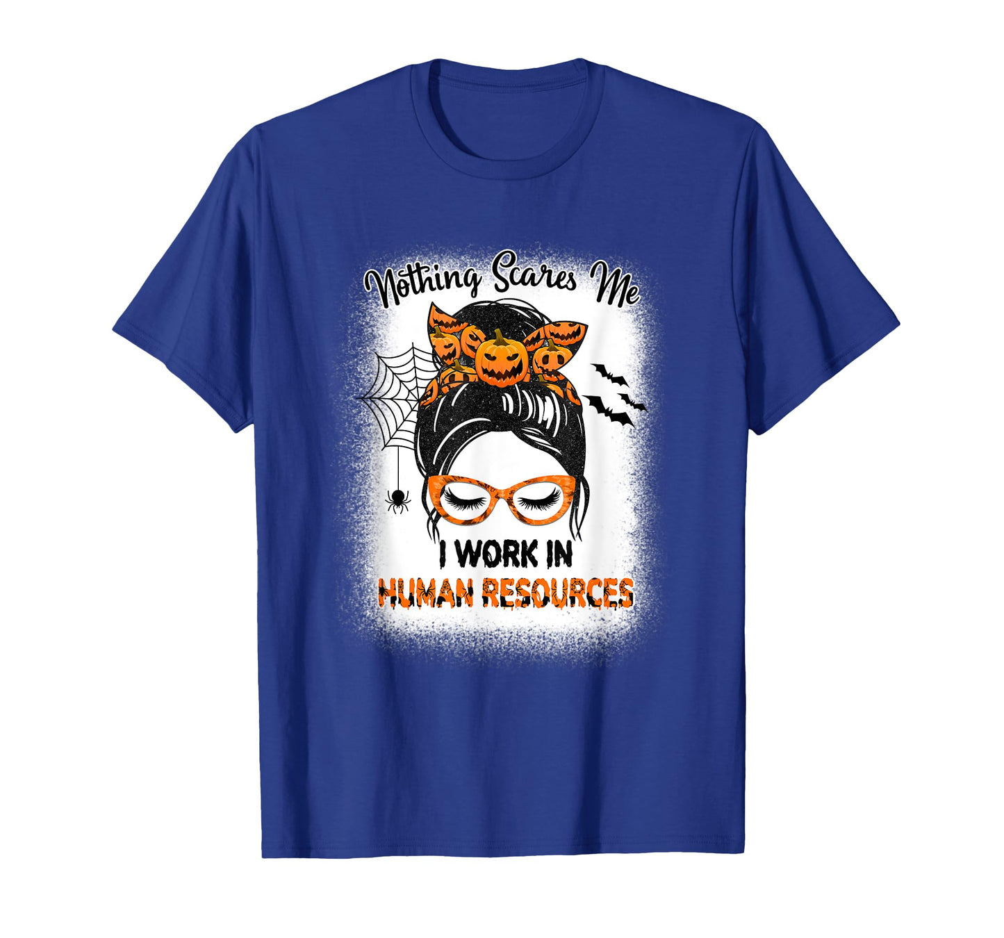 Nothing Scares Me Human Resources - HR Manager Halloween T-Shirt