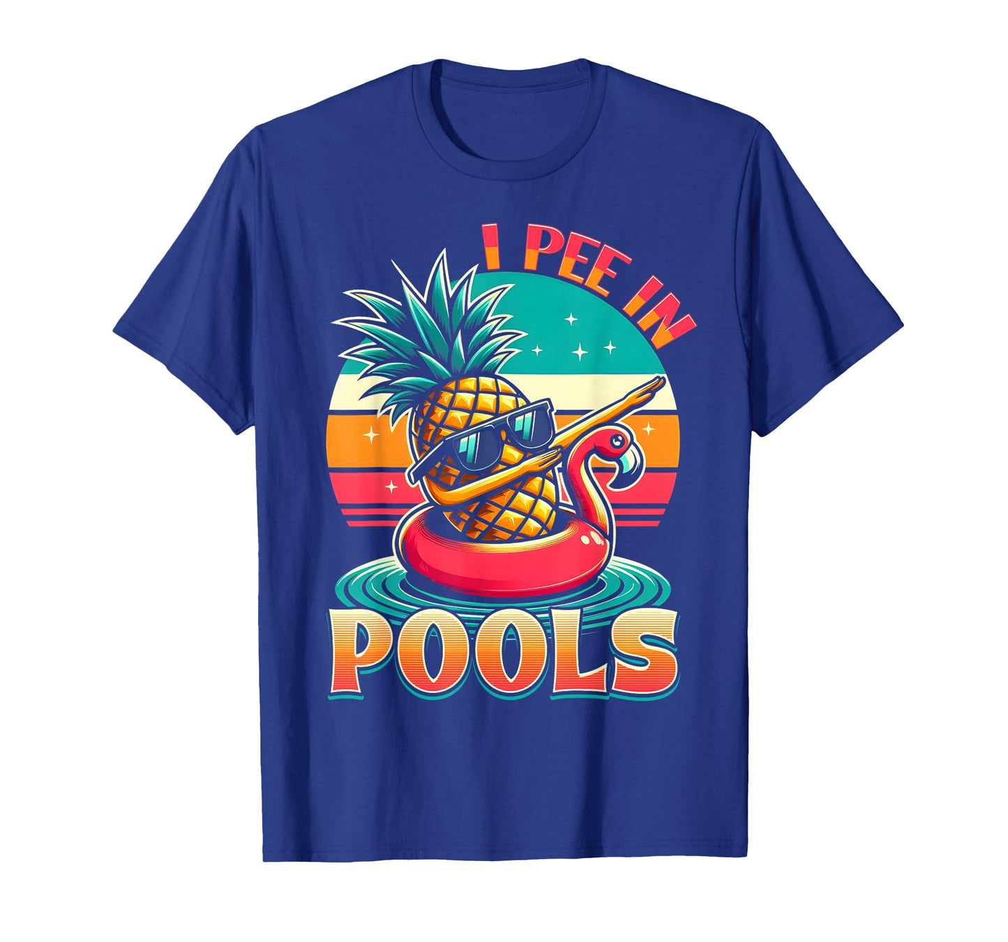 I Pee In Pools Swimming Joke Funny Summer Pool Party T-Shirt