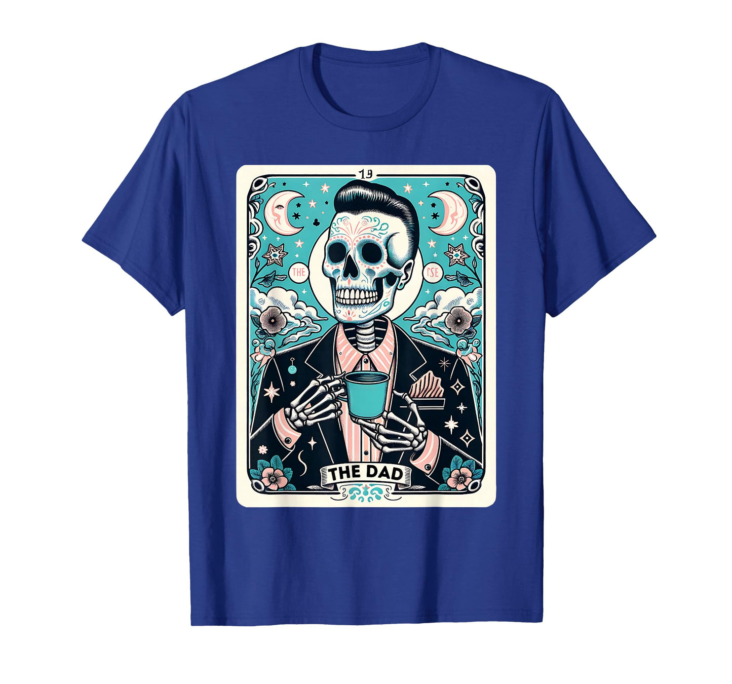 The Dad Skull Tarot Card Dad Skeleton Fathers Day Witch Dad T-Shirt