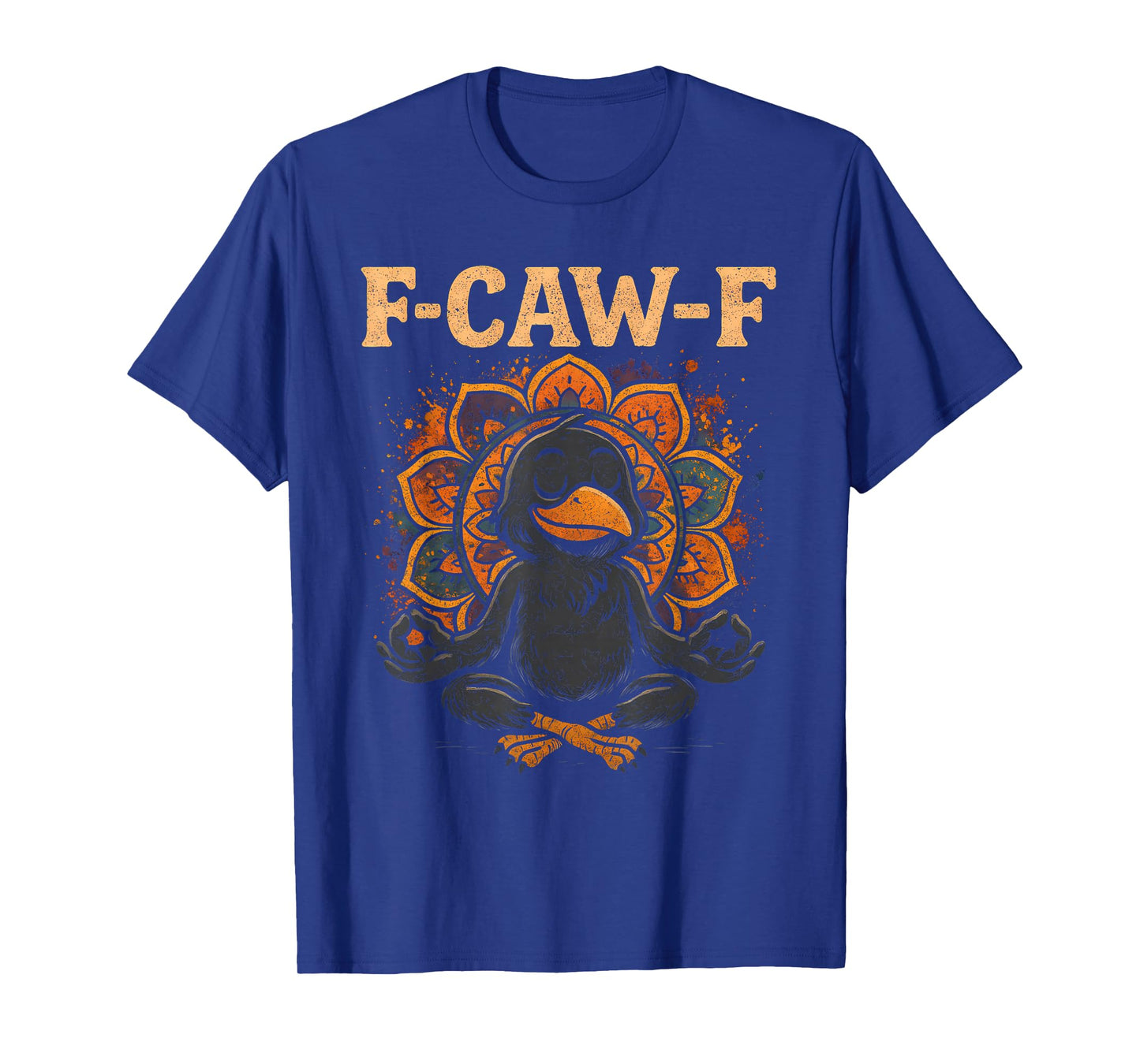 Zen Crow F Caw F Raven Fcawf Funny Meditation Yoga Fawk Off T-Shirt