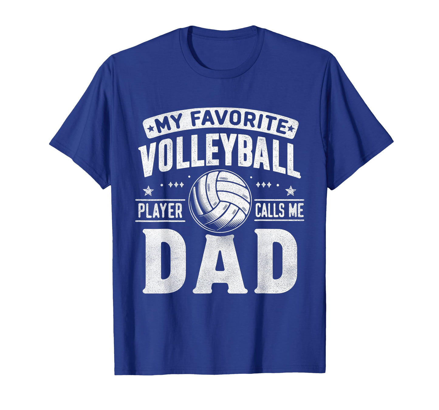 My Favorite Volleyball Player Calls Me Dad Fathers Day Sport T-Shirt