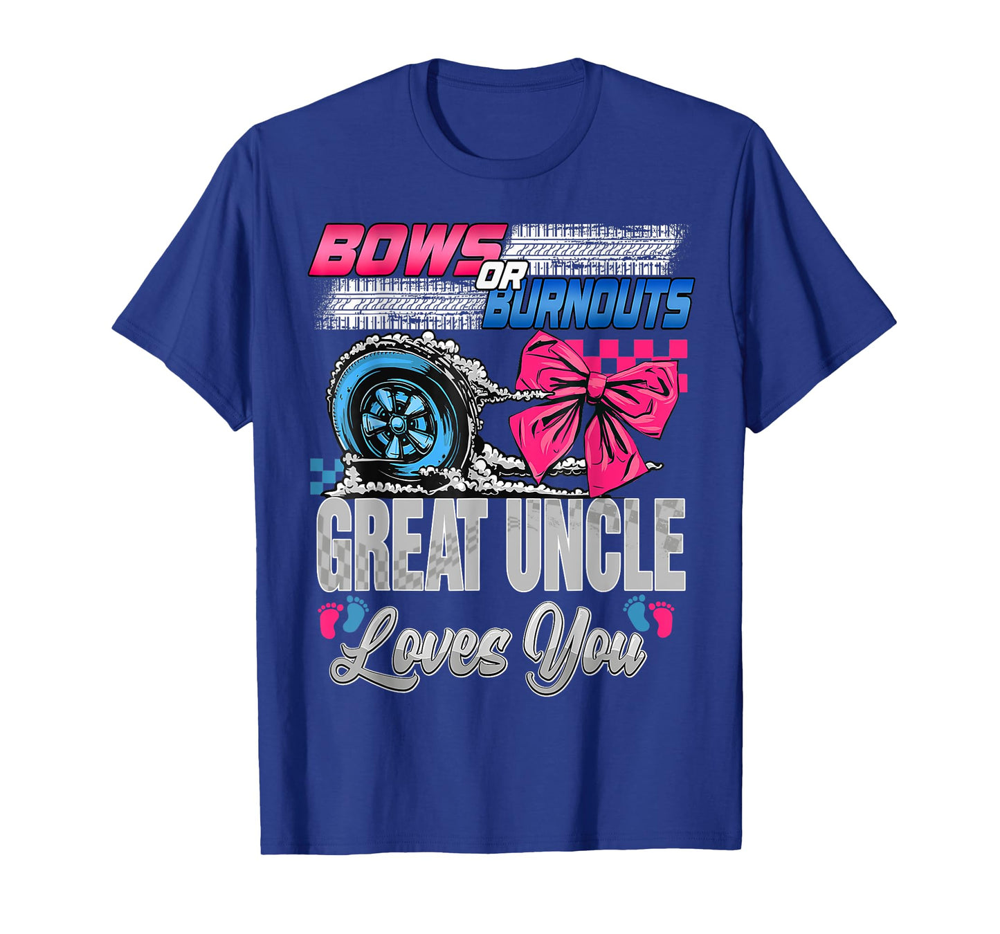 Burnouts or Bows Great Uncle Loves You Gender Reveal Party T-Shirt