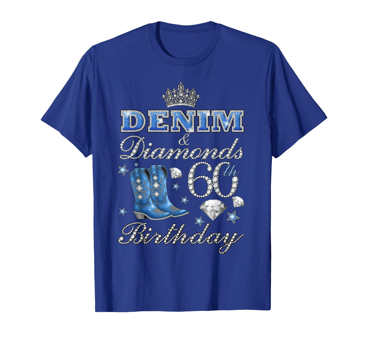 Denim & Diamonds 60th Birthday Queens 60 Yrs Old Women Party T-Shirt