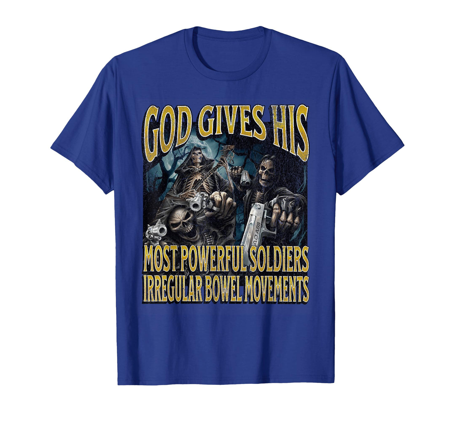 Irregular Bowel Movements Funny Hard Skeleton Meme Bootleg T-Shirt