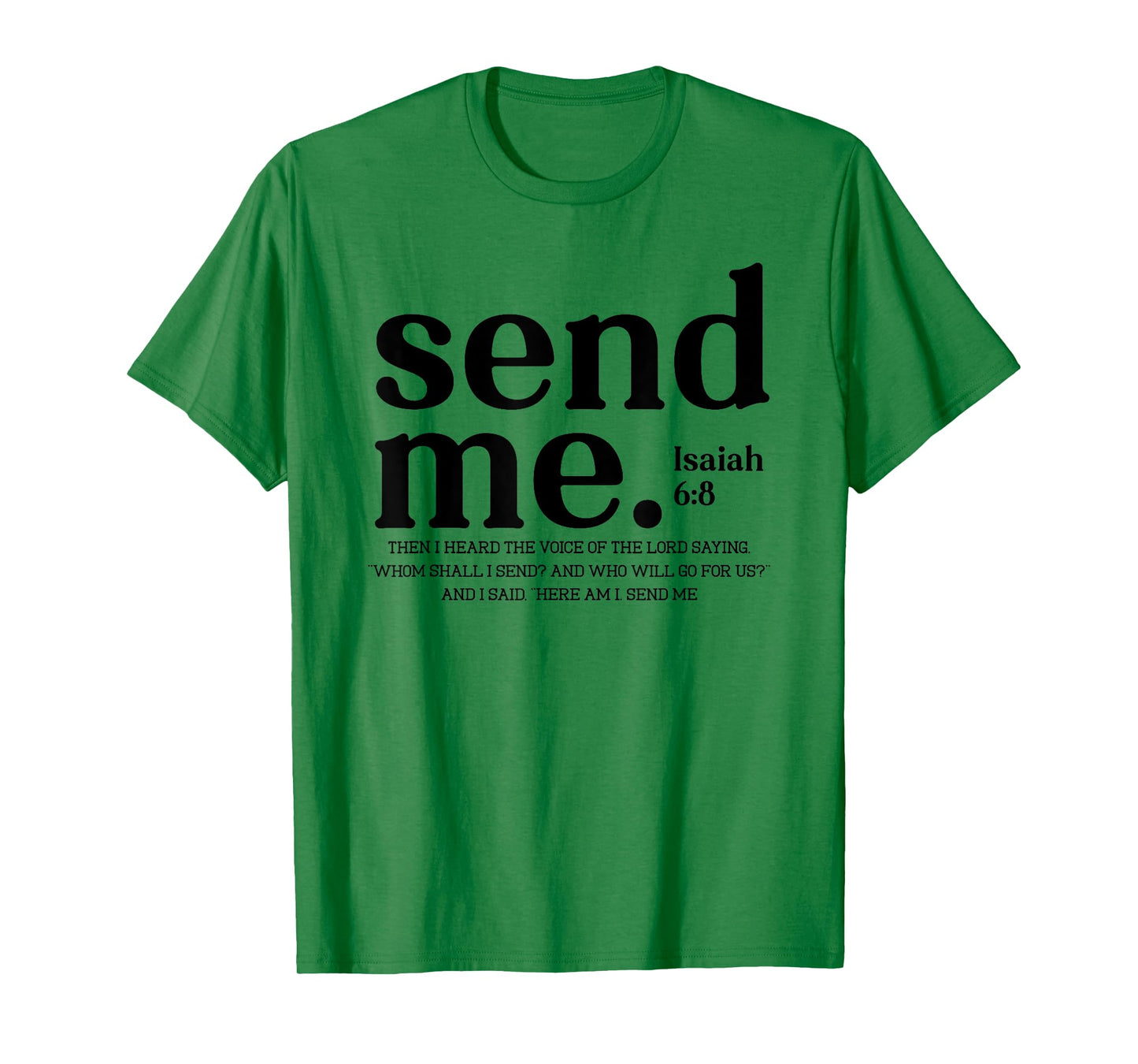Send Me, Here Am I Send Me, Your 41 is Coming T-Shirt