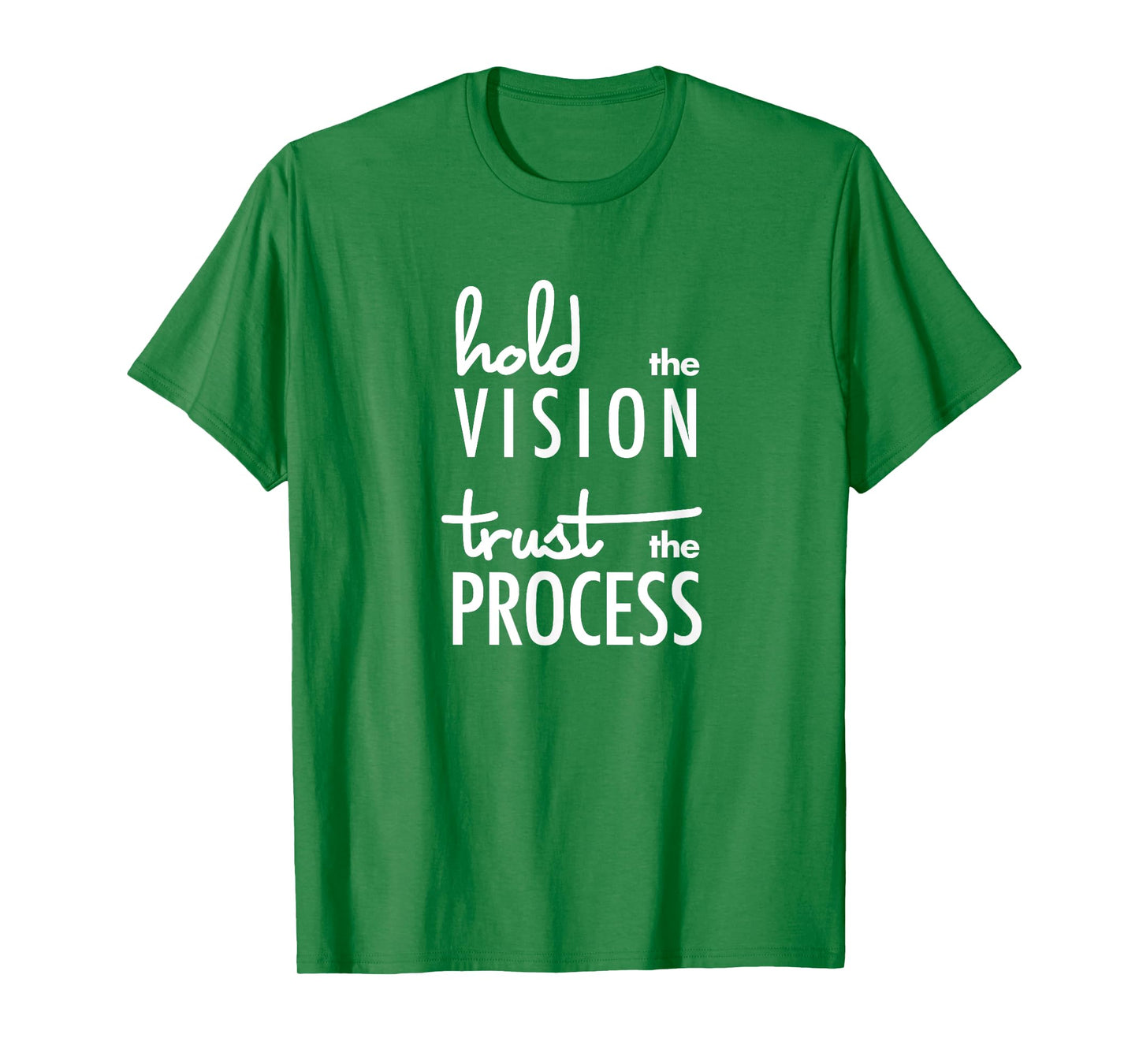 Hold the Vision, Trust the Process Mindfulness T-shirt T-Shirt