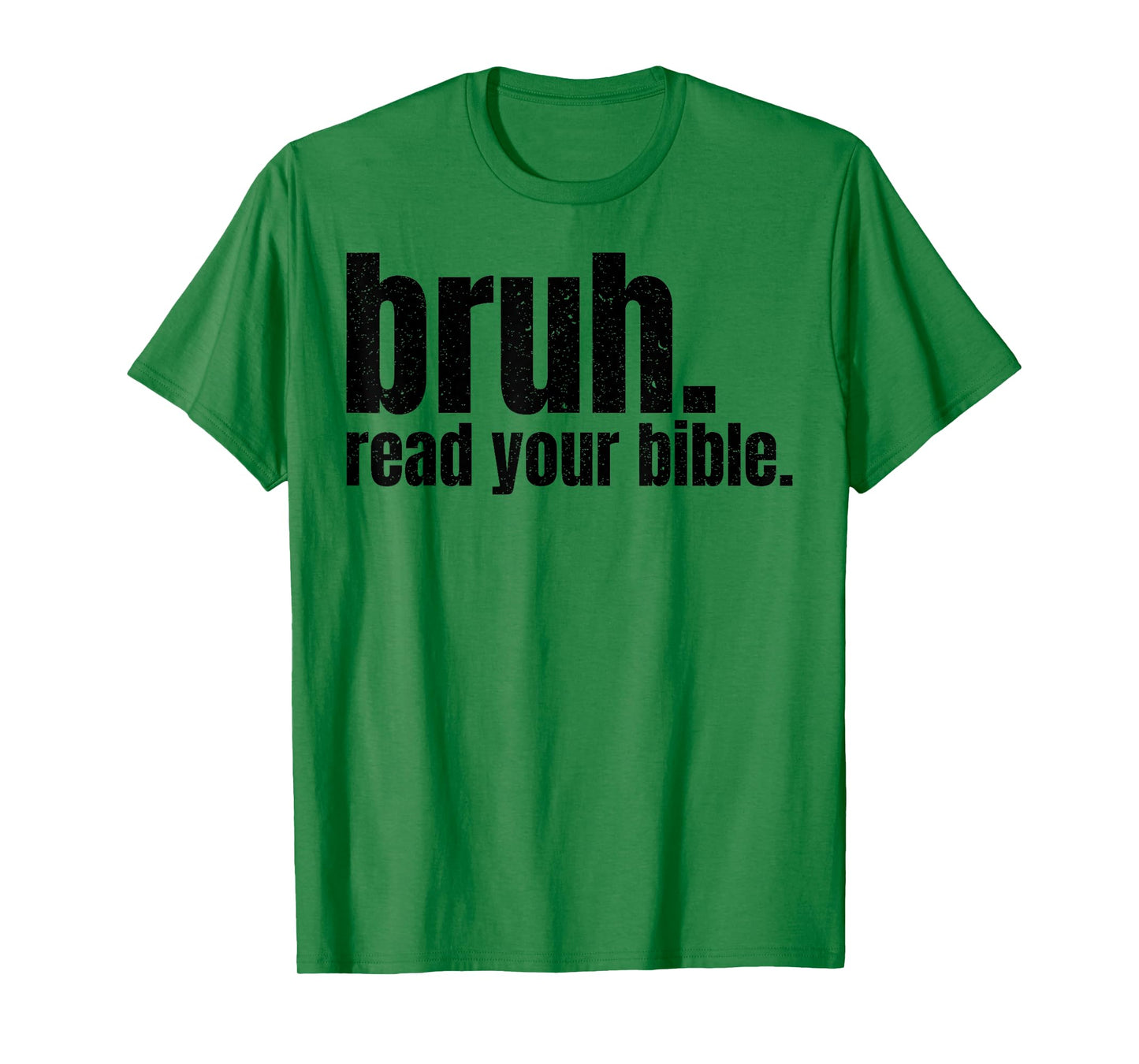 Bruh Read Your Bible T-Shirt