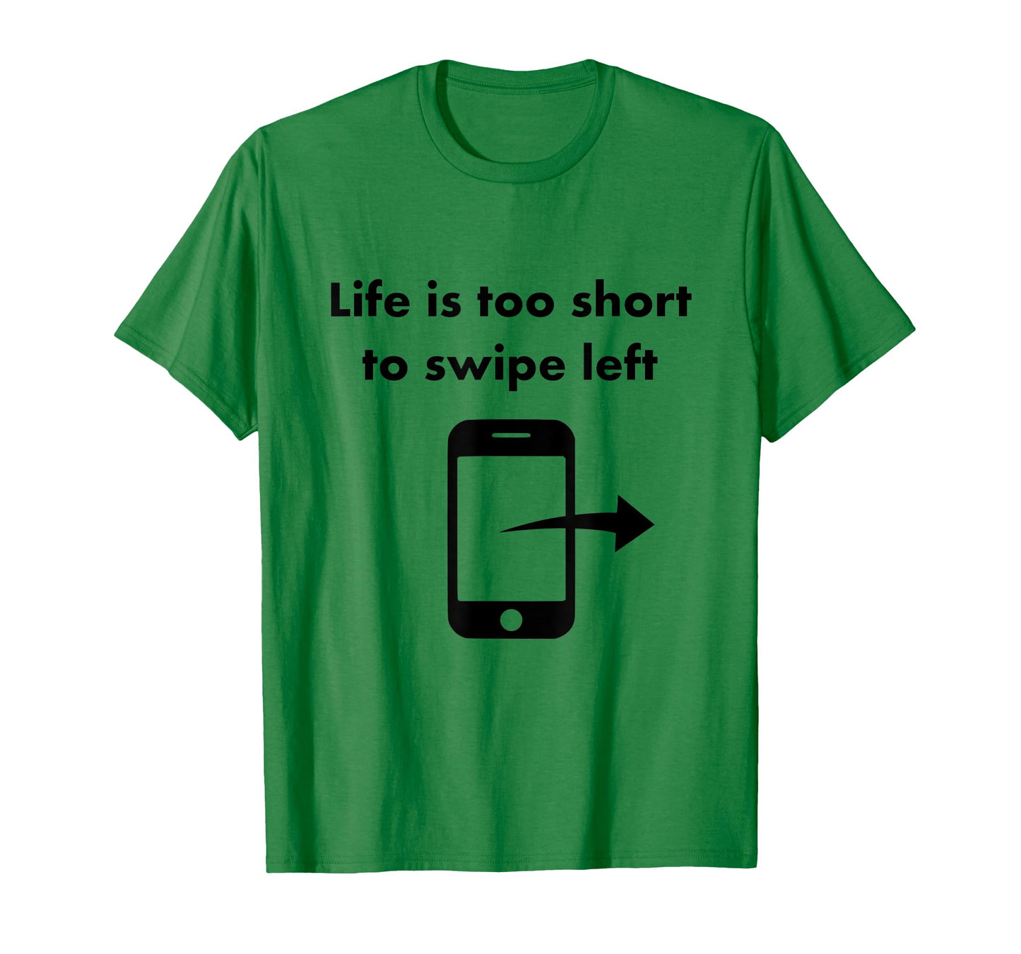 Just Swipe Right Tinder Shirt