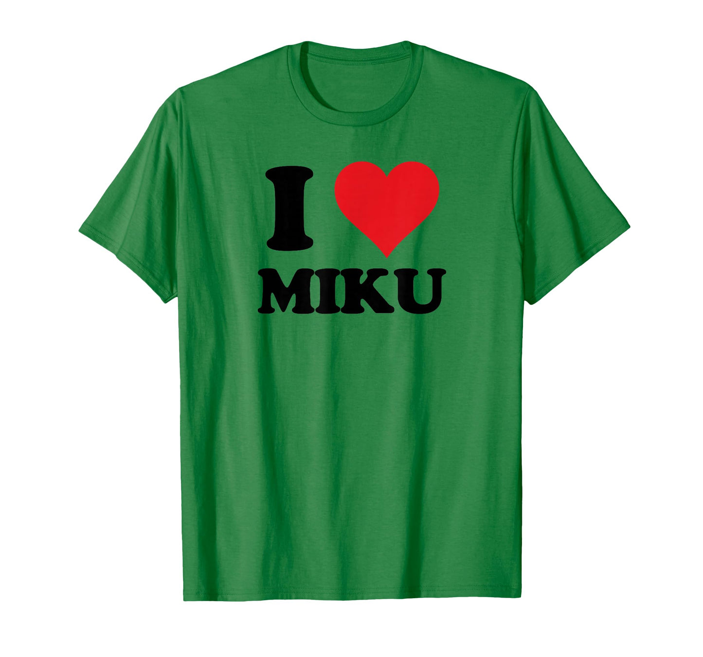 I Heart Miku First Name I Love Custom Stuff T-Shirt