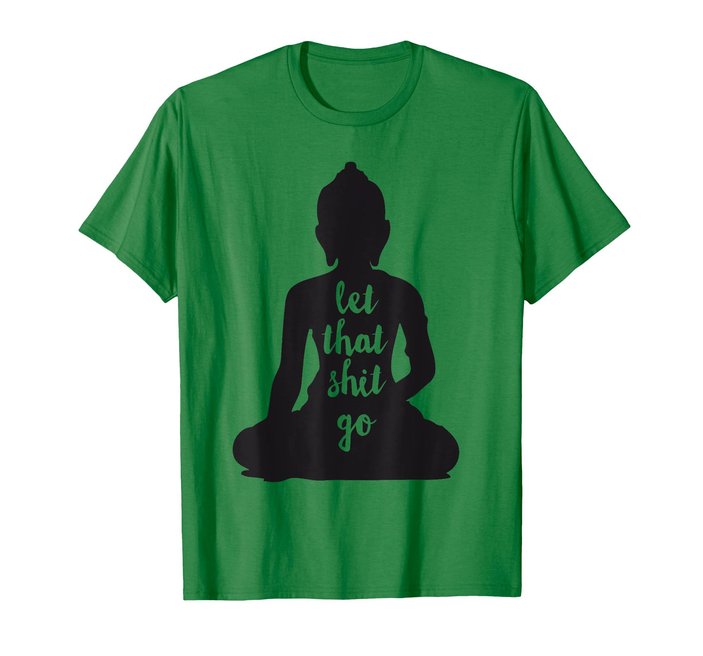 YOGA Let that shit go Meditate silhouette buddha yoga women T-Shirt