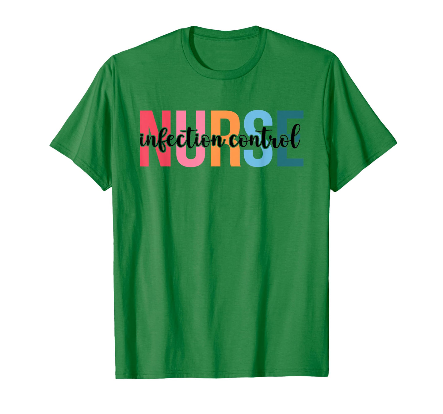 Infection Control Nurse Gifts For Womens Nursing Apparel T-Shirt