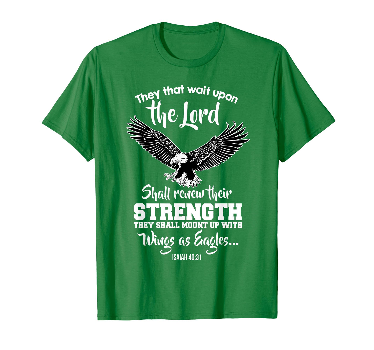 Wings Like Eagles Isaiah 40:31 Christian Message T-Shirt T-Shirt