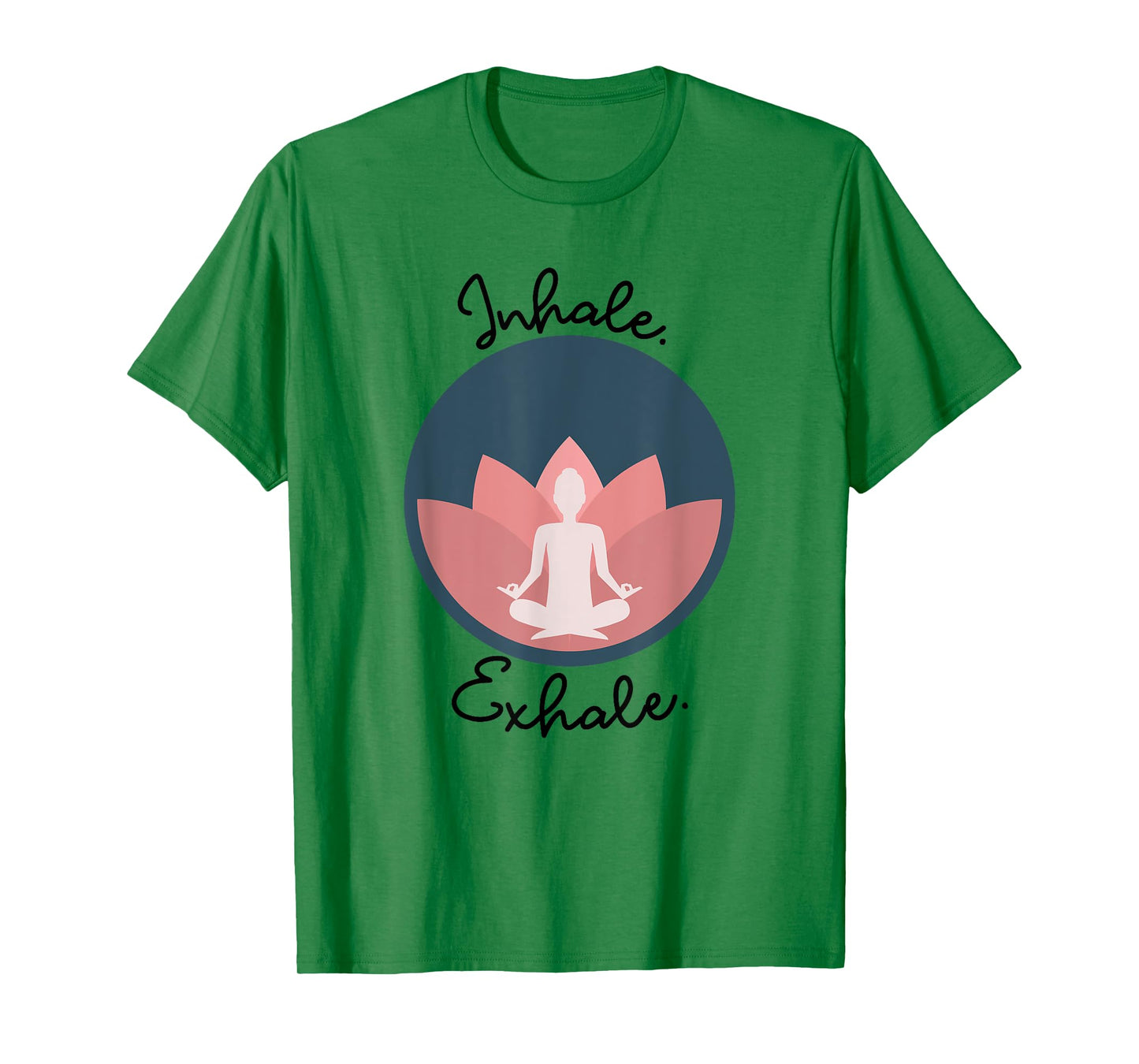 Inhale Exhale Yoga Meditation Zen Peace Breathe Wellness T-Shirt