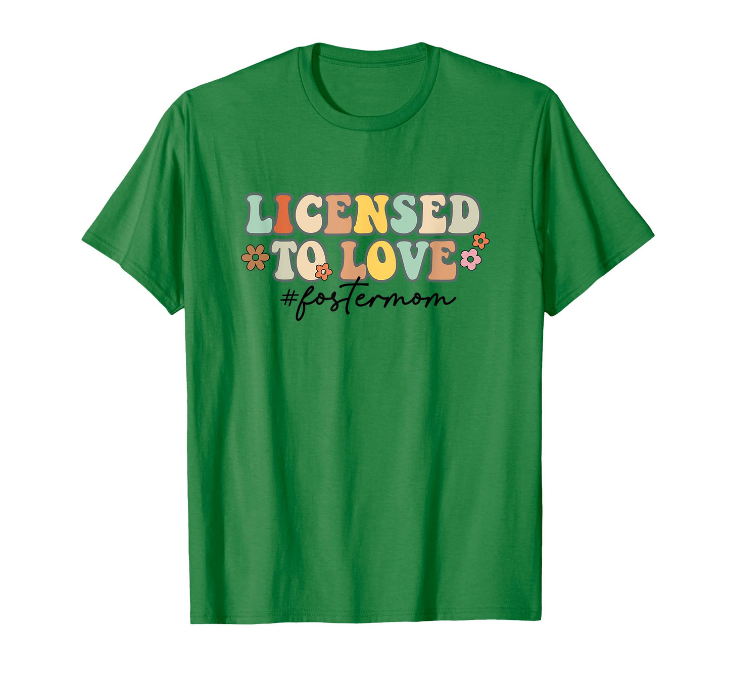 Licensed To Love Foster Mom Foster Mama Adoption Day Groovy T-Shirt