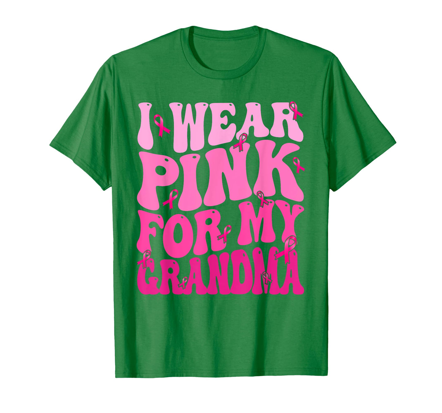 I Wear Pink For My Grandma Ribbon Breast Cancer Support T-Shirt