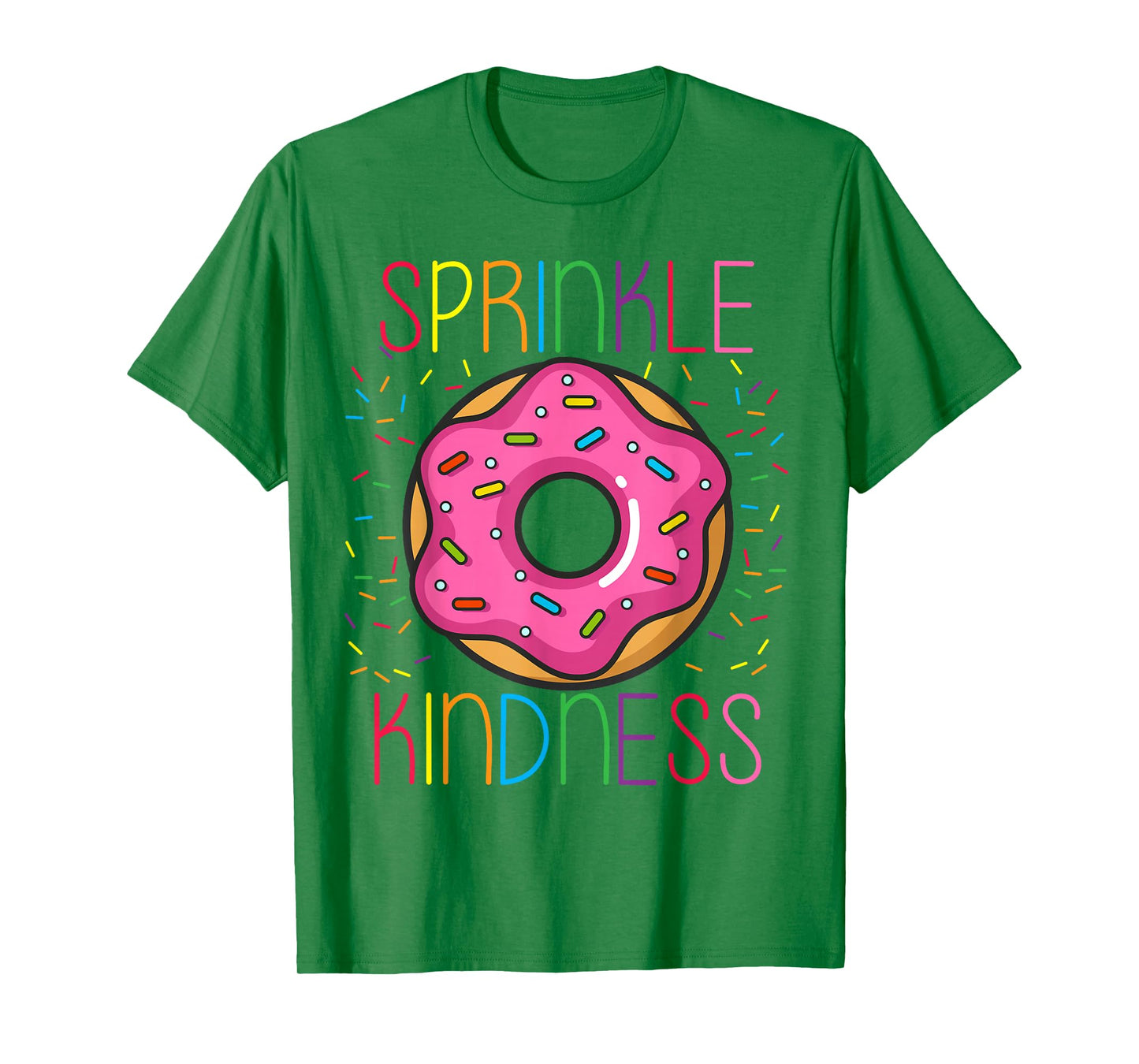 SPRINKLE KINDNESS Donut Kind Funny And Cute T-Shirt