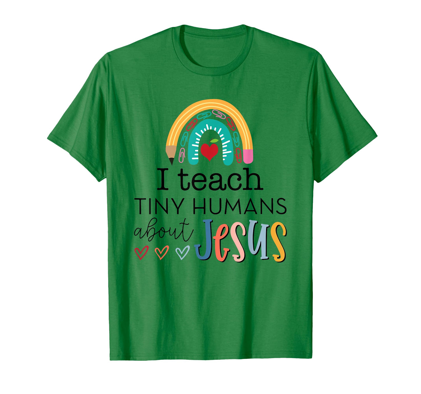 i teach tiny humans about jesus Christian teacher T-Shirt