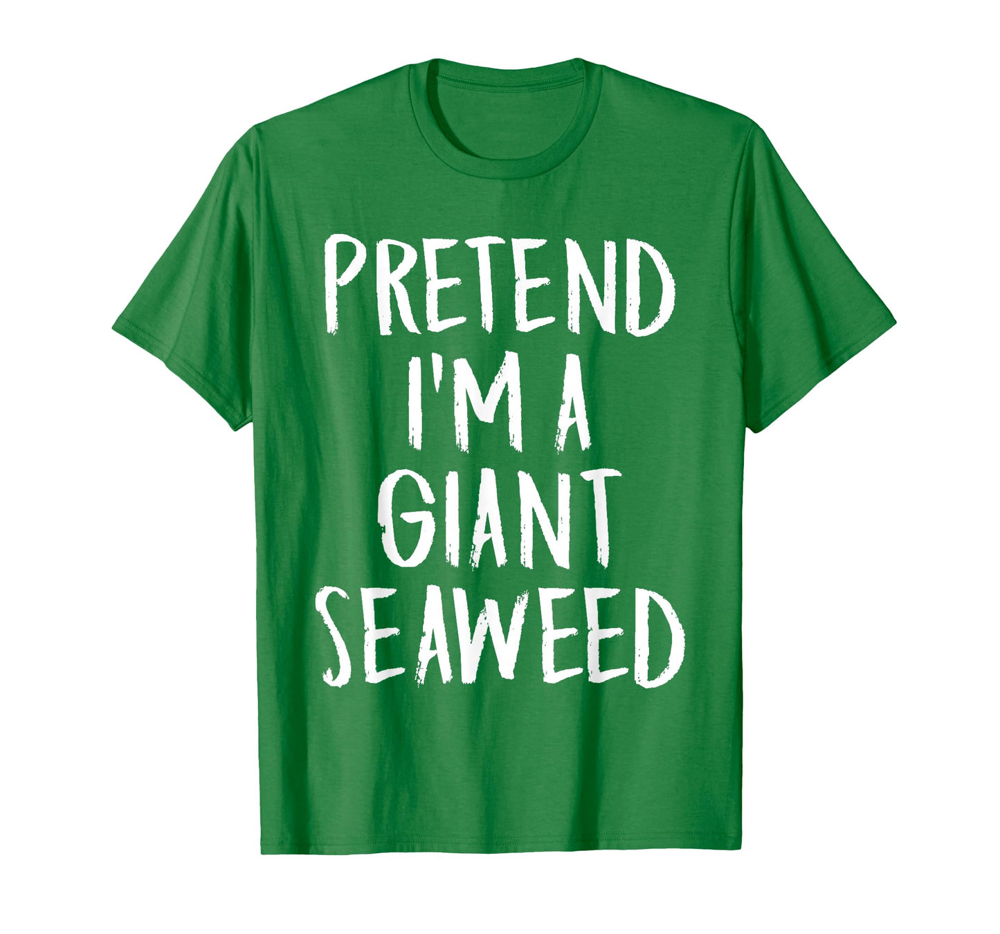 Pretend I'm A Giant Seaweed Family Halloween Party Costume T-Shirt