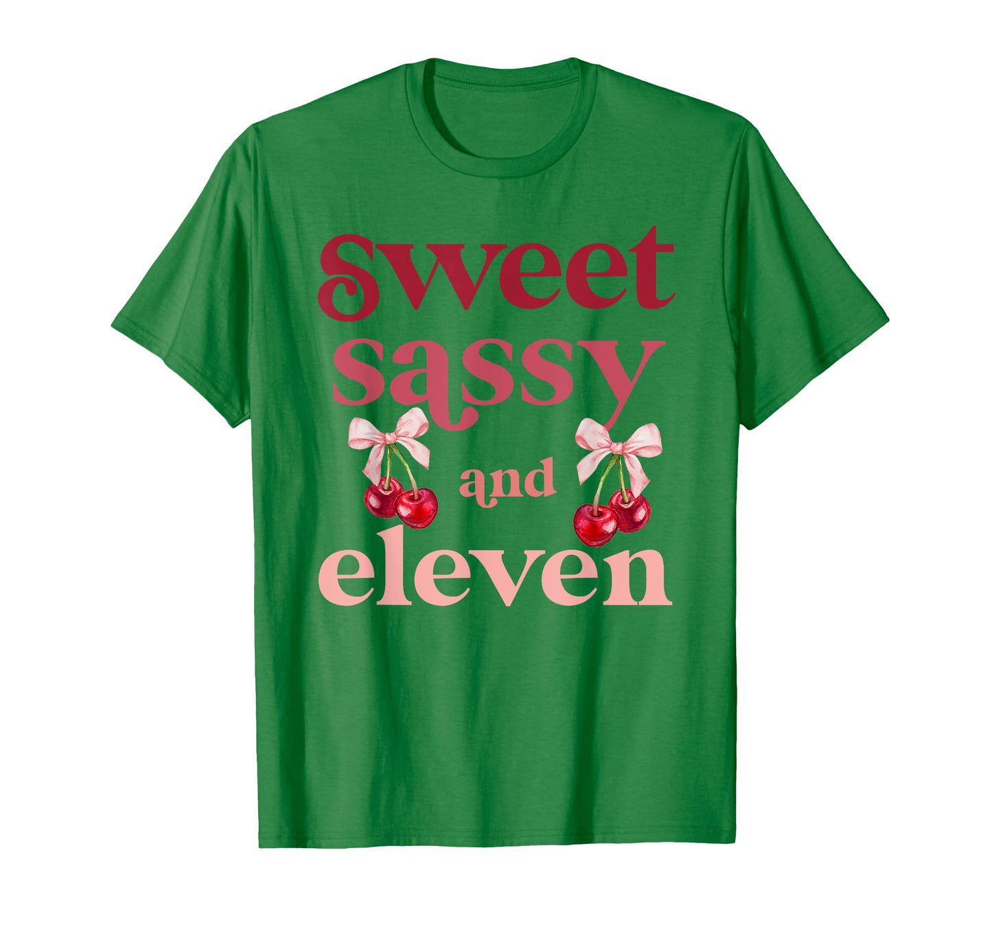 11th Bday Girl Sweet Sassy And Eleven 11 Years Old Cherry T-Shirt
