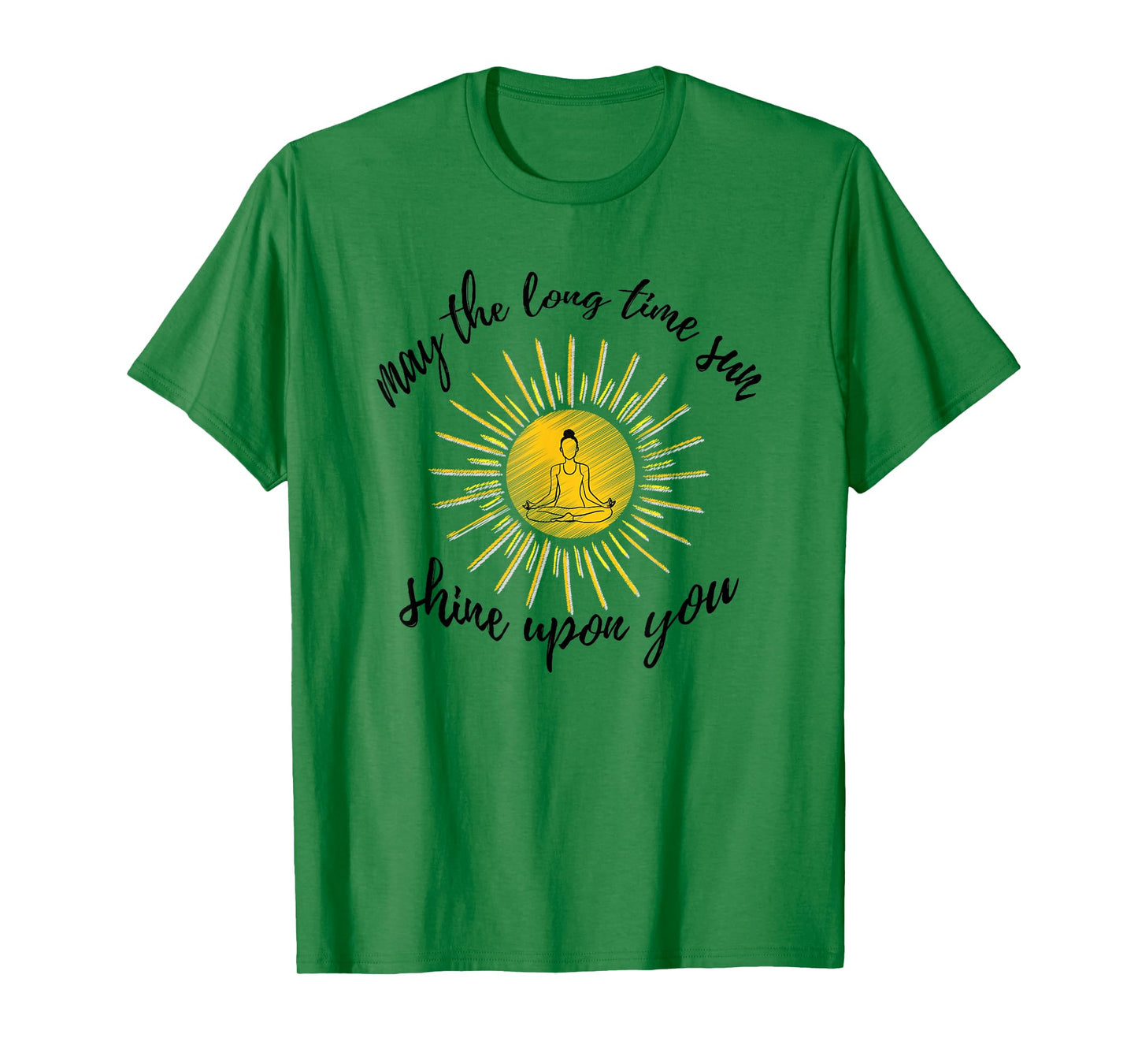 May The Long Time Sun Shine Upon You Kundalini Yoga Shirt T-Shirt