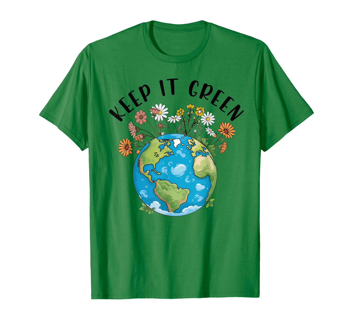 Keep It Green Earth Day Cute Teacher Kids Girl Women T-Shirt