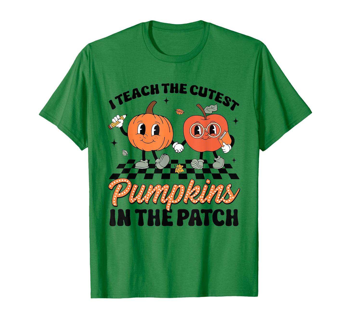 Groovy I Teach The Cutest Pumpkins In The Patch For Teacher T-Shirt