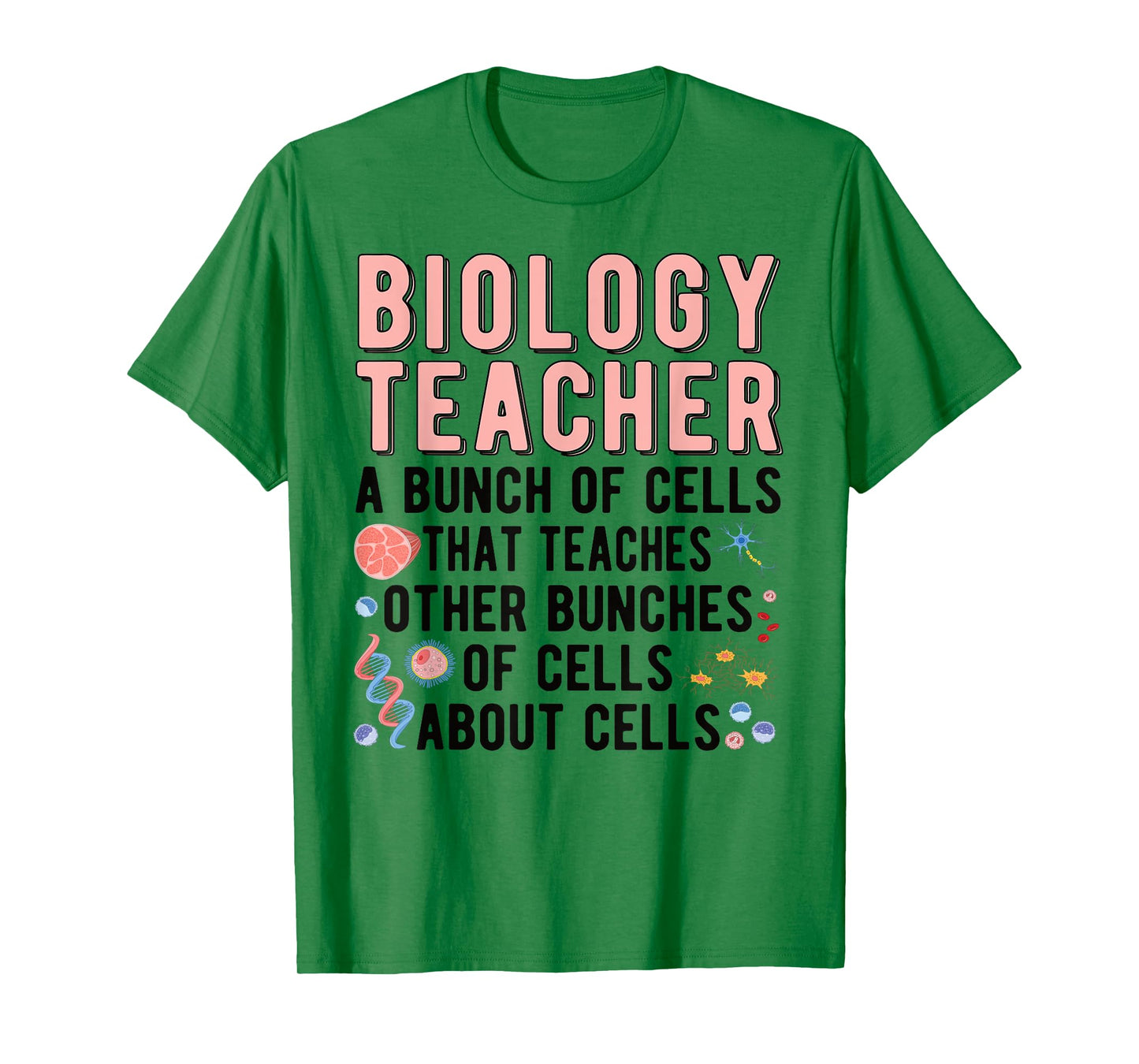 Biology Teacher A Bunch Of Cells Biology Teaching T-Shirt