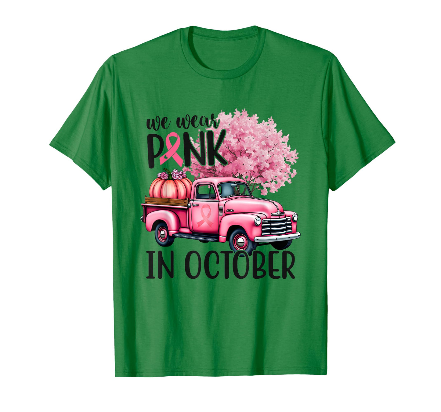 In October We Wear Pink Truck Breast Cancer Shirts for Women T-Shirt