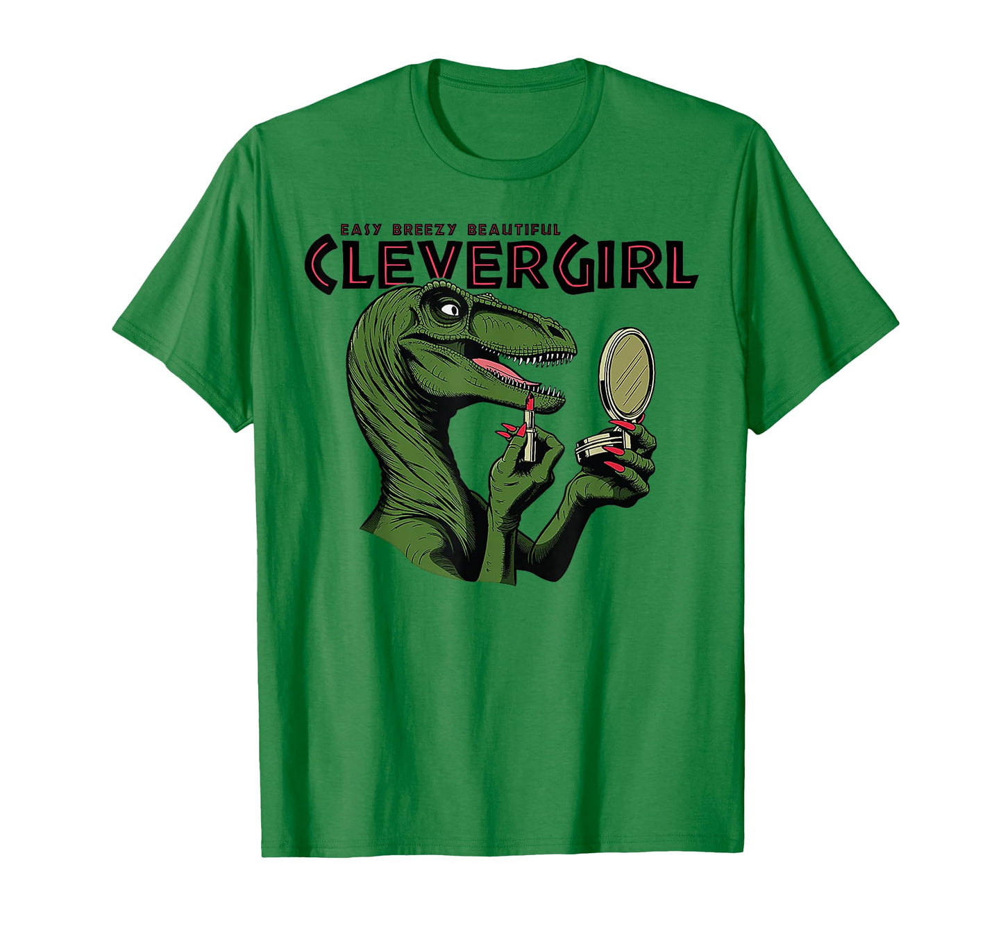 Easy Breezy Beautiful Clever Girl Dinosaur T-Shirt