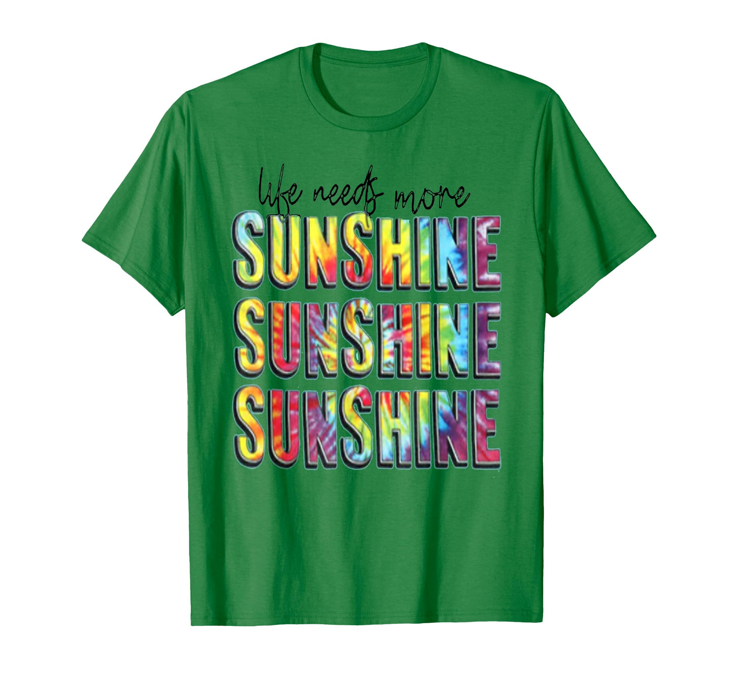 Summer Positivity Life Need More Sunshine Men Women Kids T-Shirt