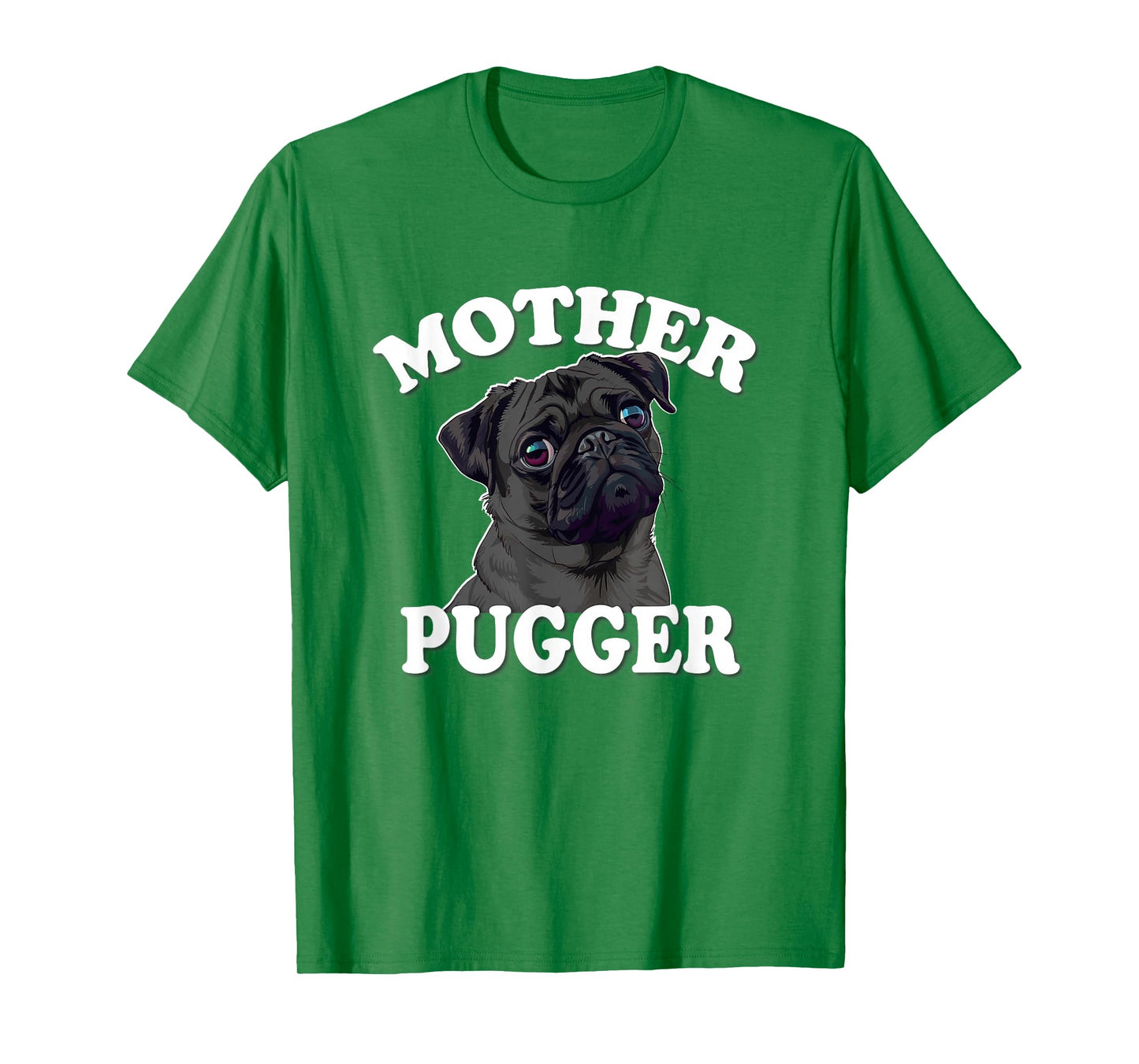 Funny Mens & Womens Mother Pugger Black Pug Lover T-Shirt