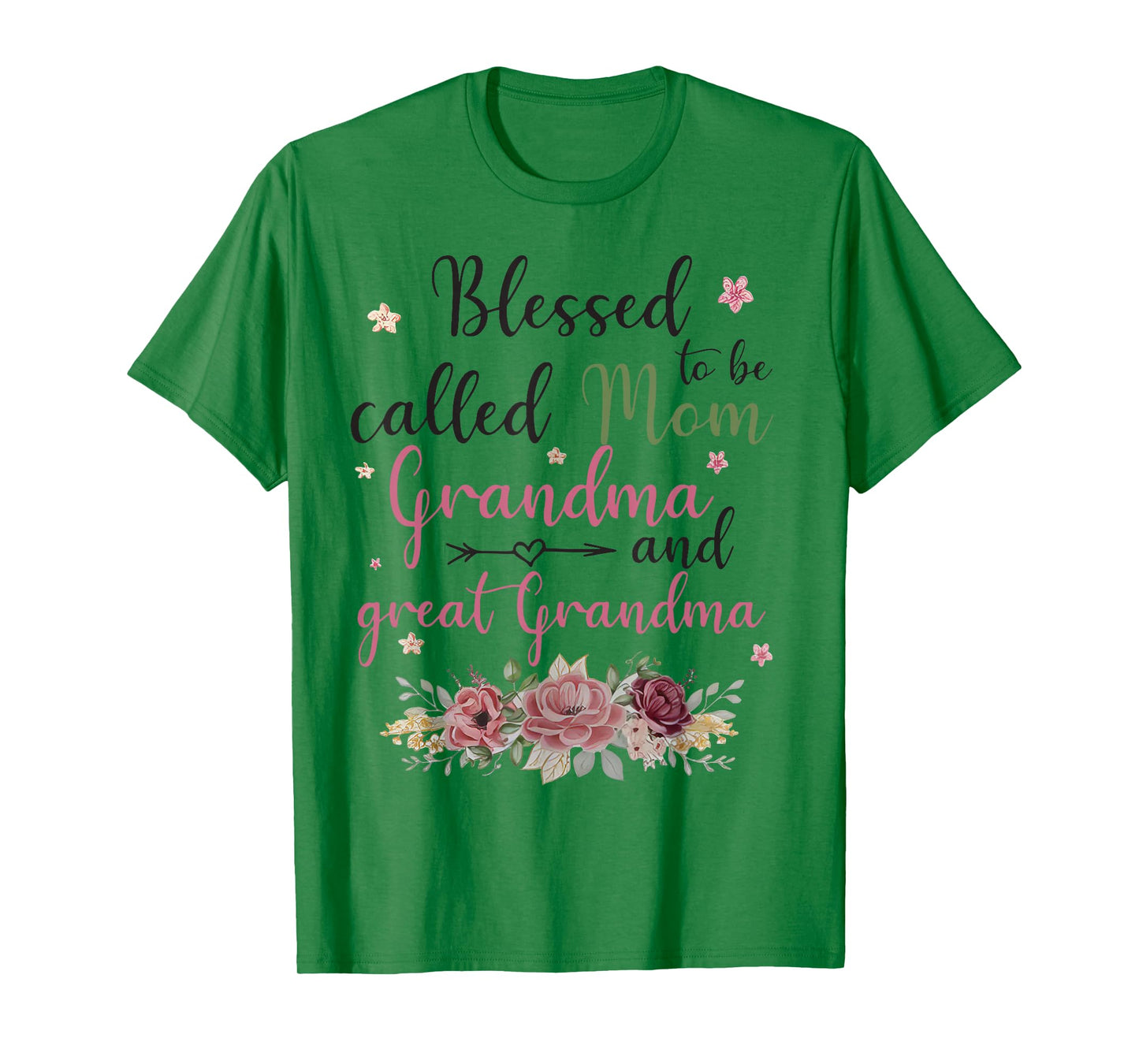 Blessed To Be Called Mom Grandma and Great Grandma T-Shirt