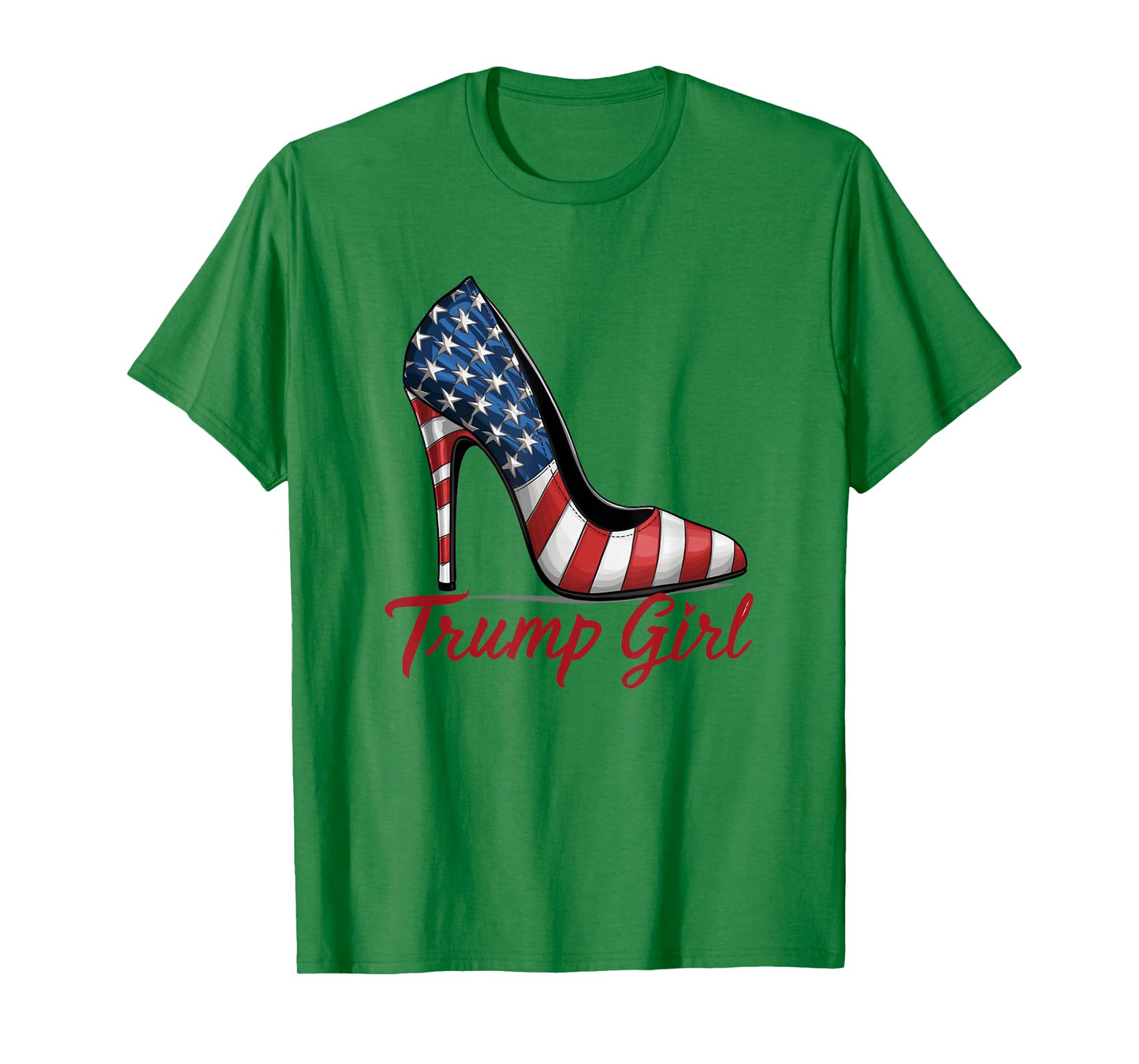 Trump Girl High Heel Stilettos American Flag Trump 2024 T-Shirt