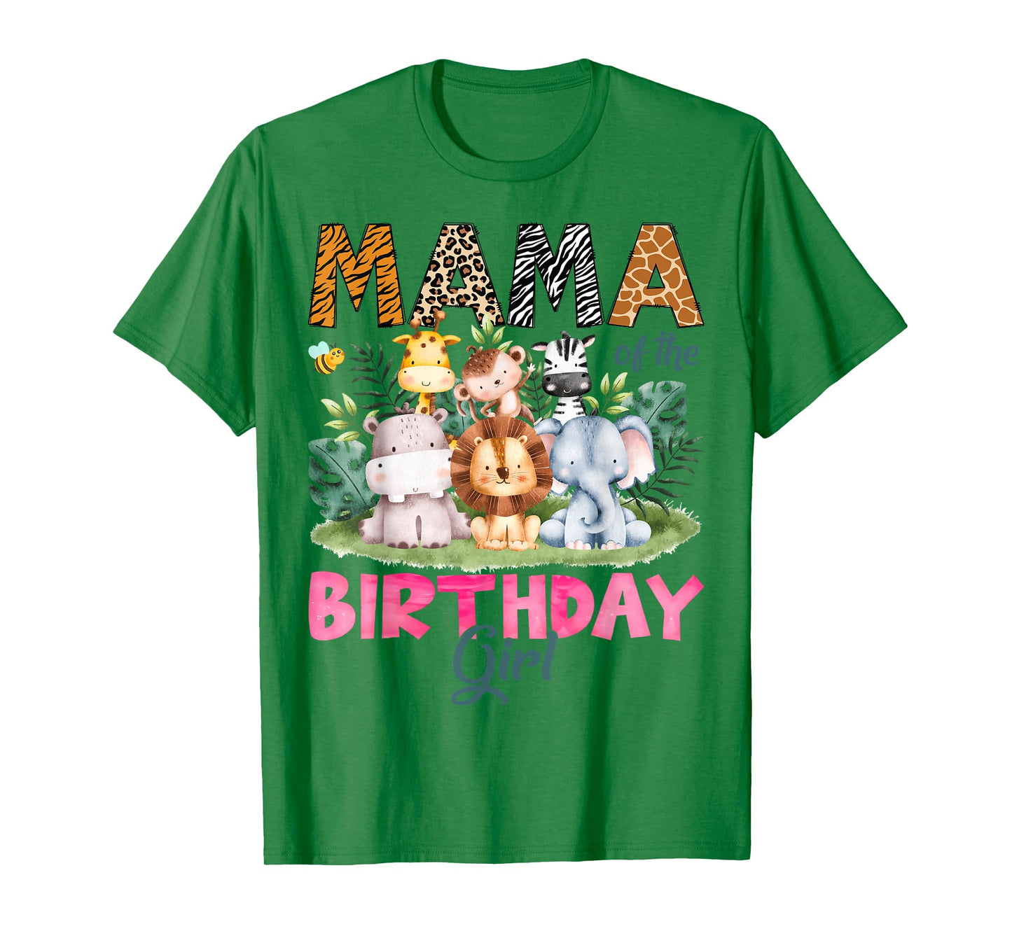 Mama Of The Birthday Girl Safari Jungle Animal Lover T-Shirt
