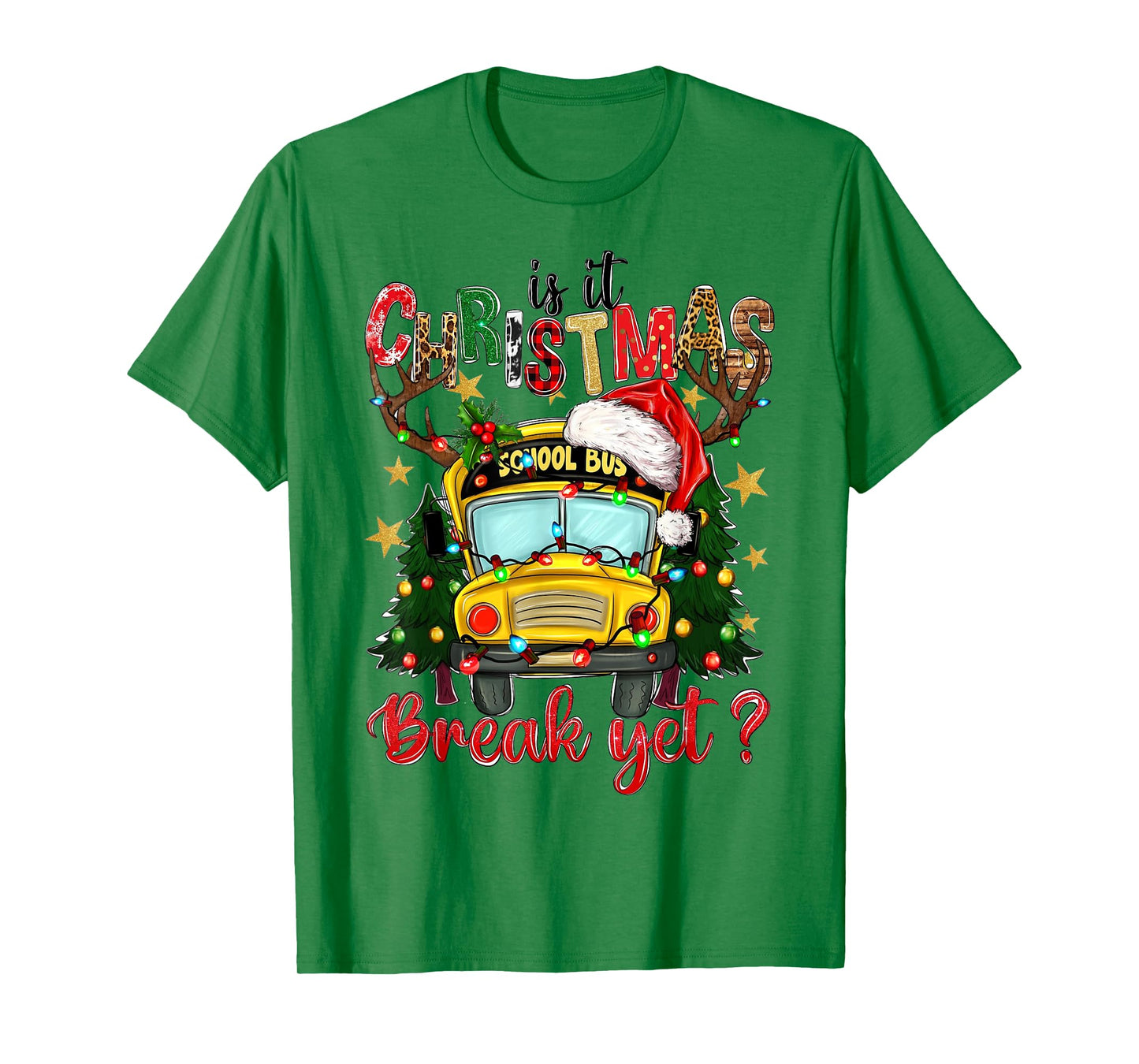 Is It Christmas Break Yet School Bus Xmas Tree Lights Pajama T-Shirt