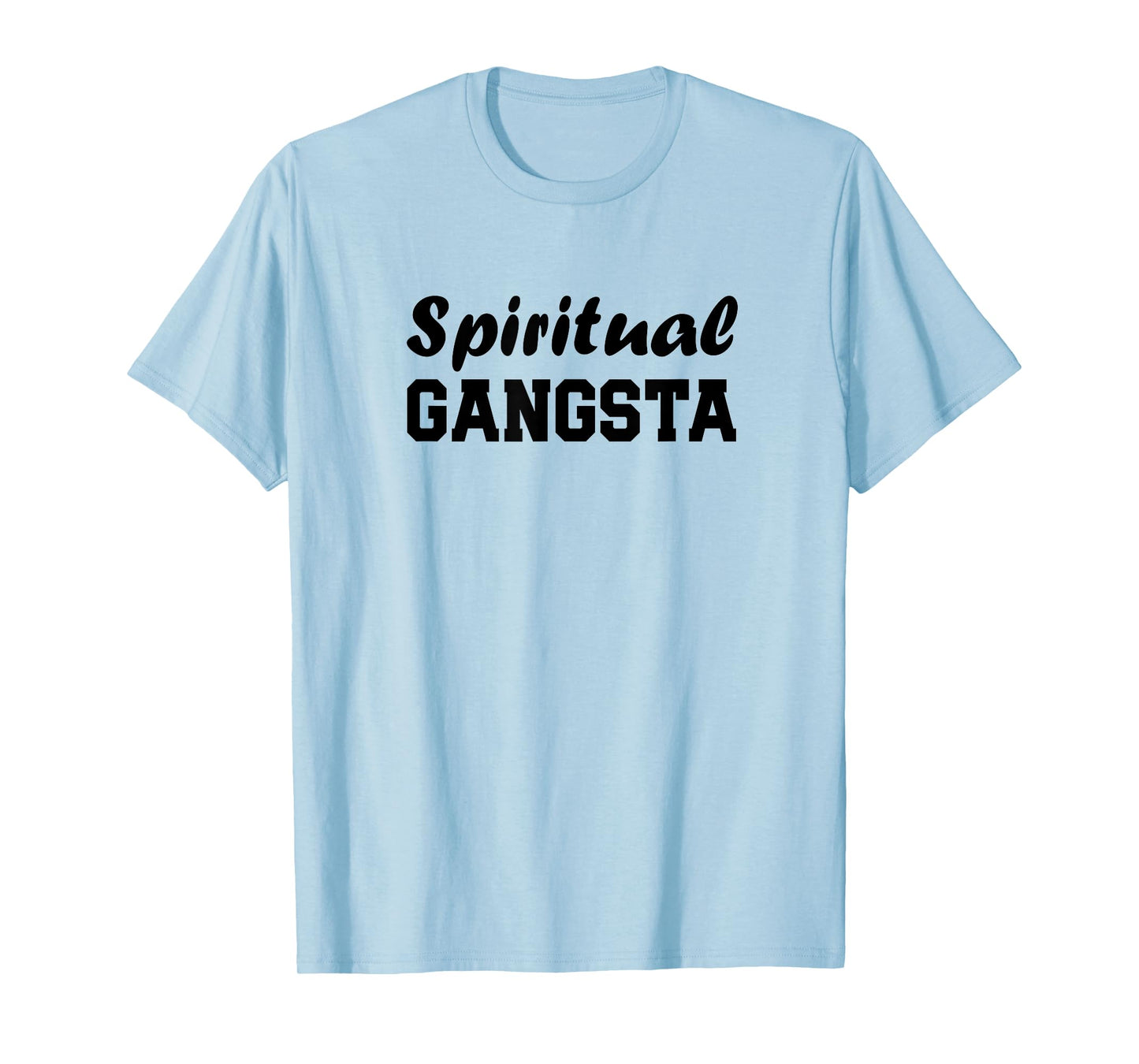 Womens Mens Yogi Shirt Funny Spiritual Gangsta Shirt T-Shirt