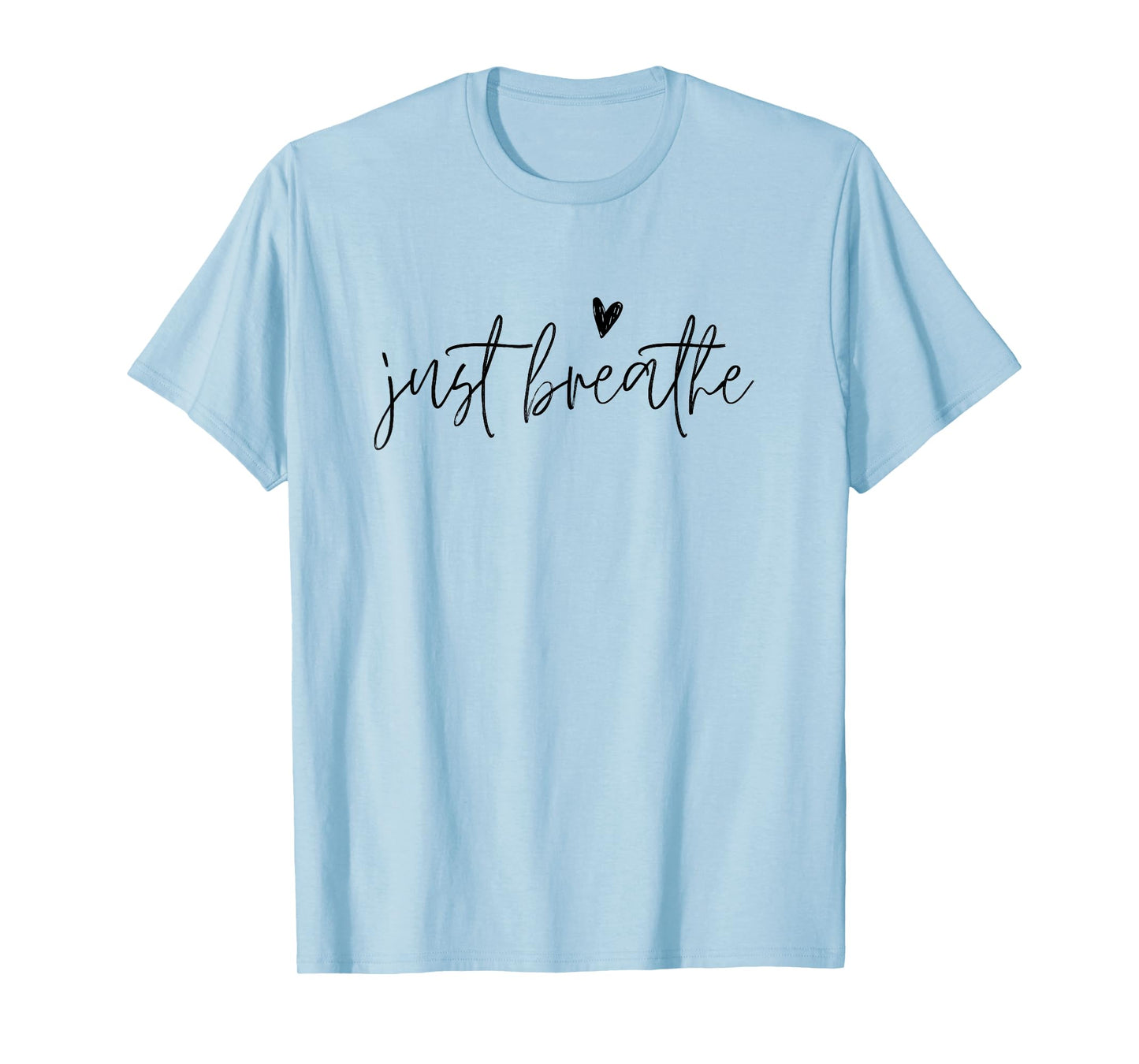 Just Breathe Yogi Yoga Mom Lover Teacher Meditation Men Women Kids T-Shirt