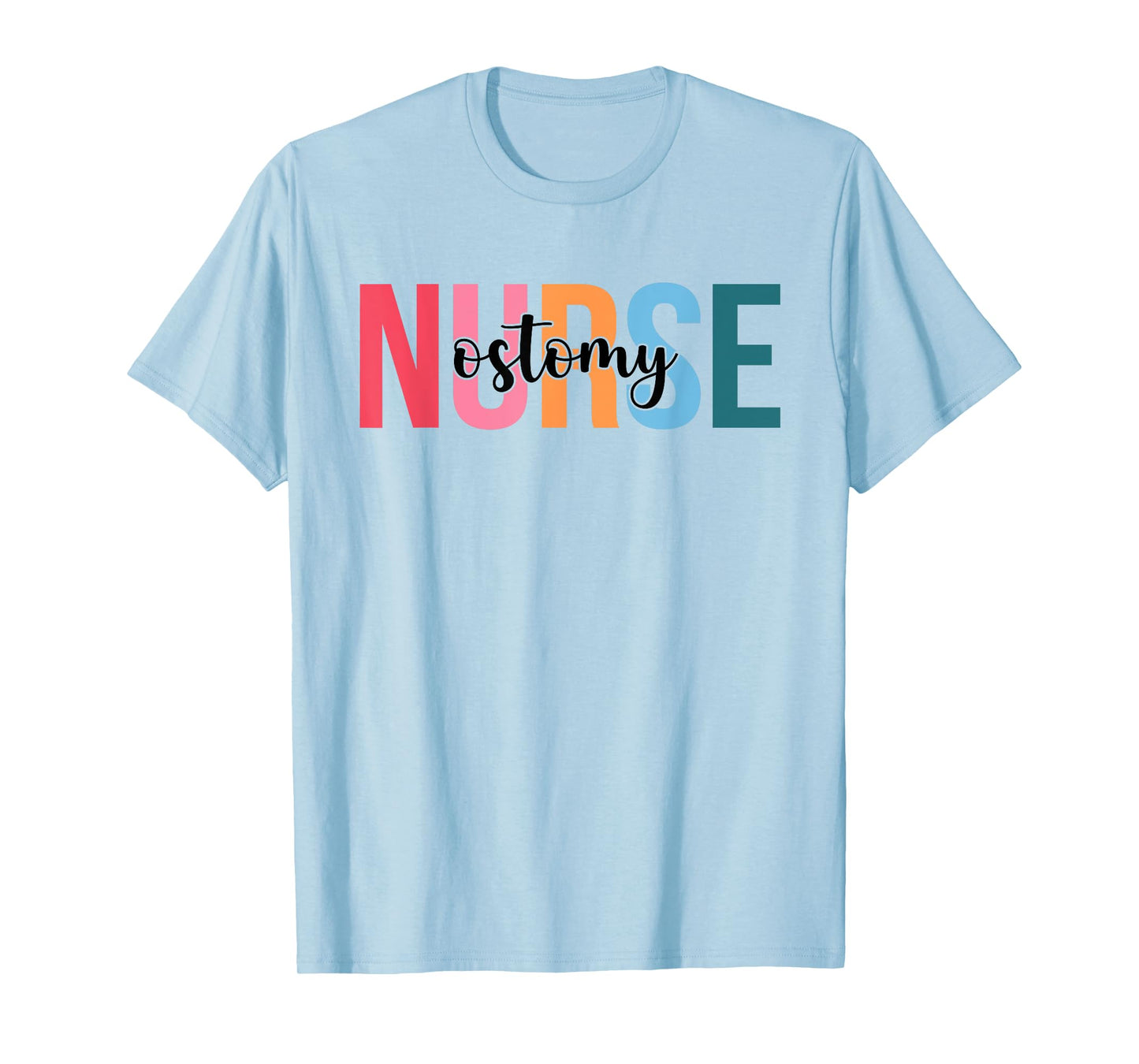 Women Ostomy Nurse Gifts For Womens Nursing Apparel T-Shirt