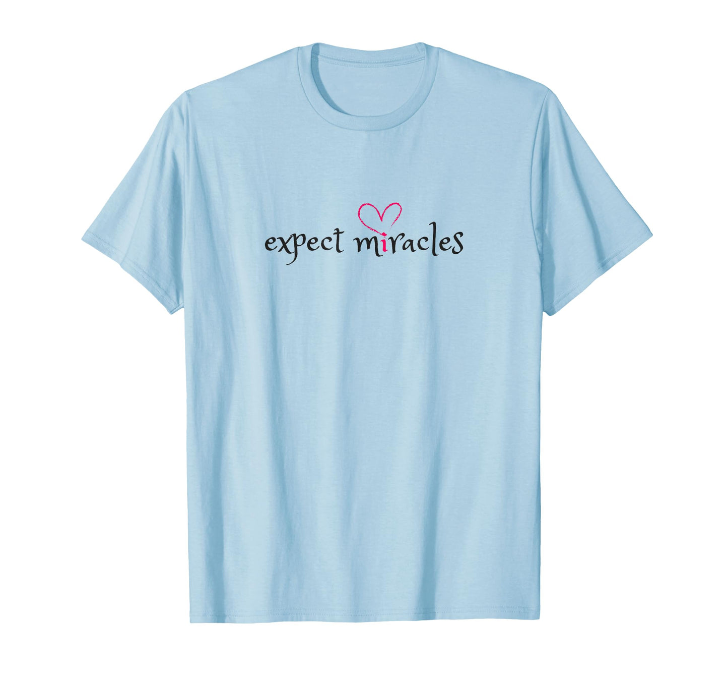 Expect Miracles Women's Spiritual T-Shirt