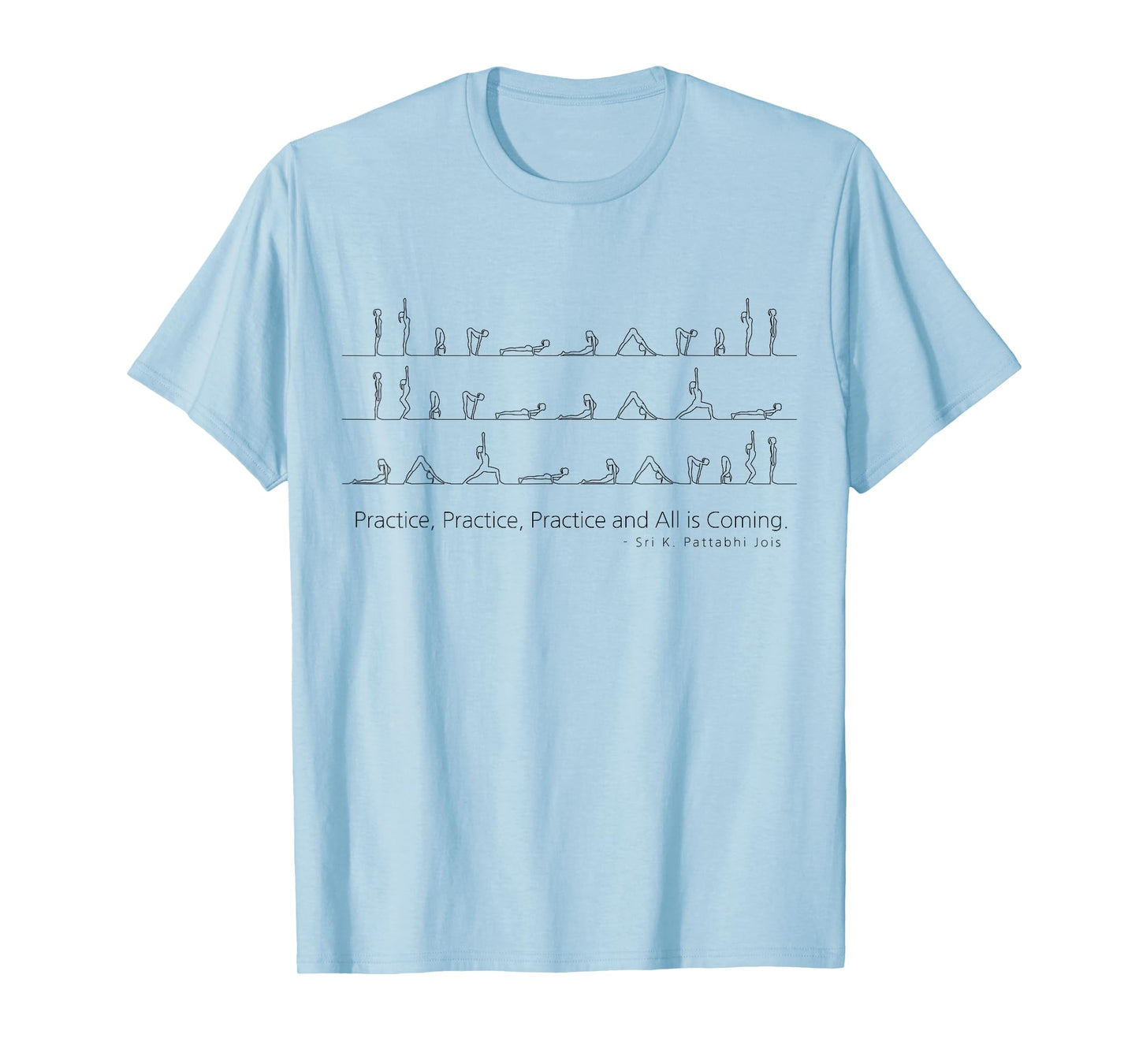 Ashtanga Vinyasa Yoga Sun Salutation Surya Namaskar Quotes T-Shirt