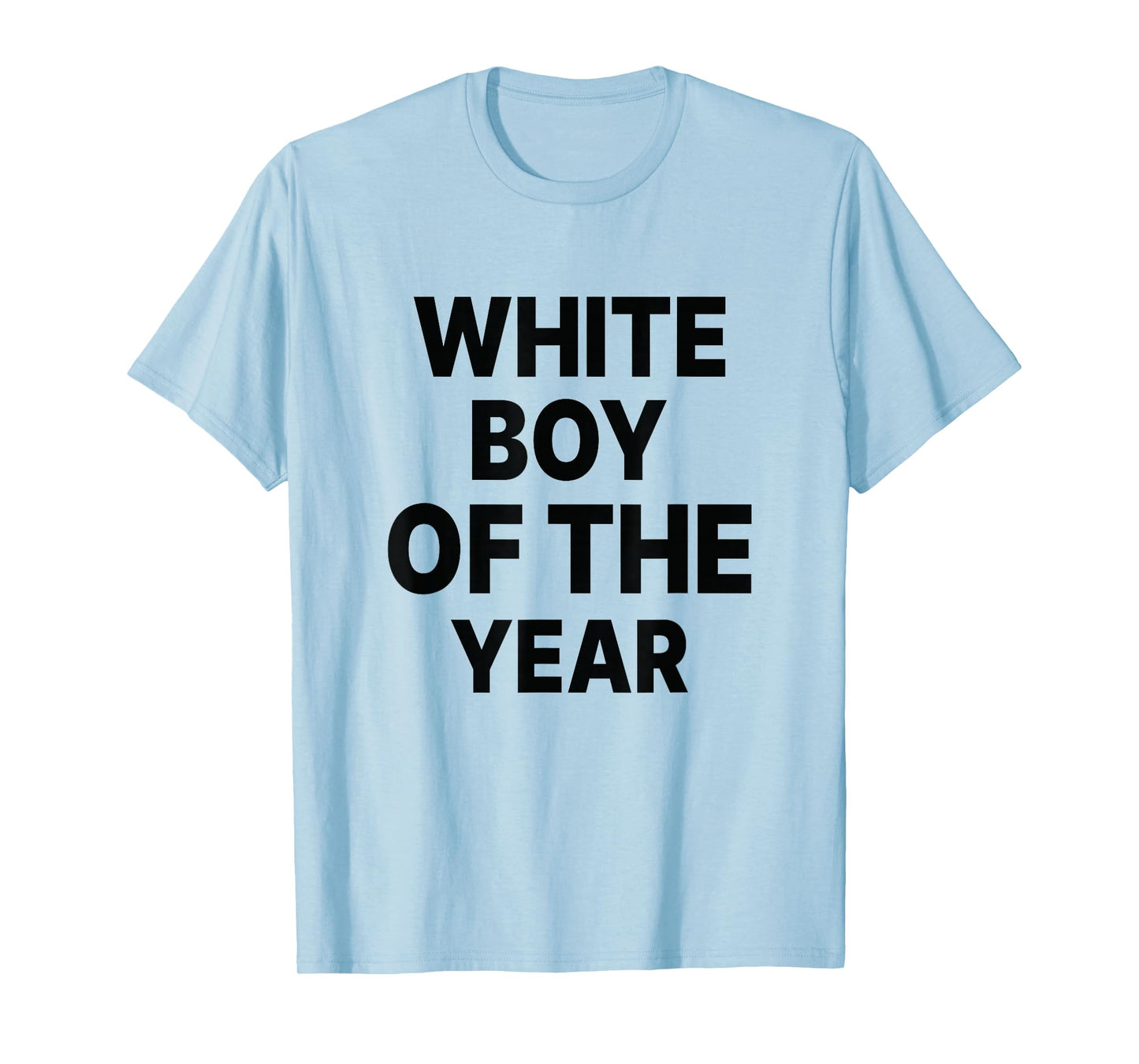 White Boy Of The Year Funny T-Shirt