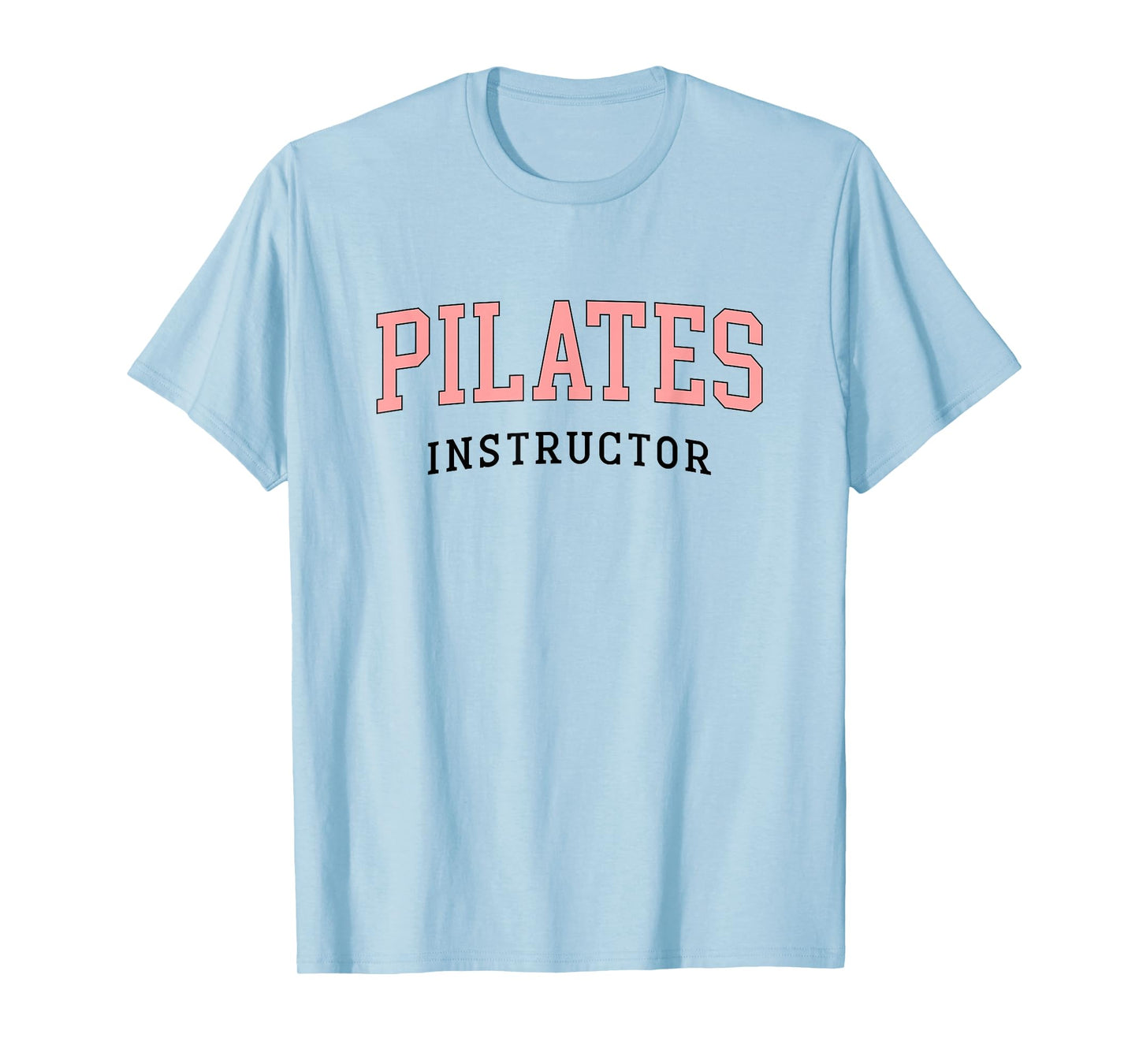 Pilates Instructor Pilates Coach T-Shirt