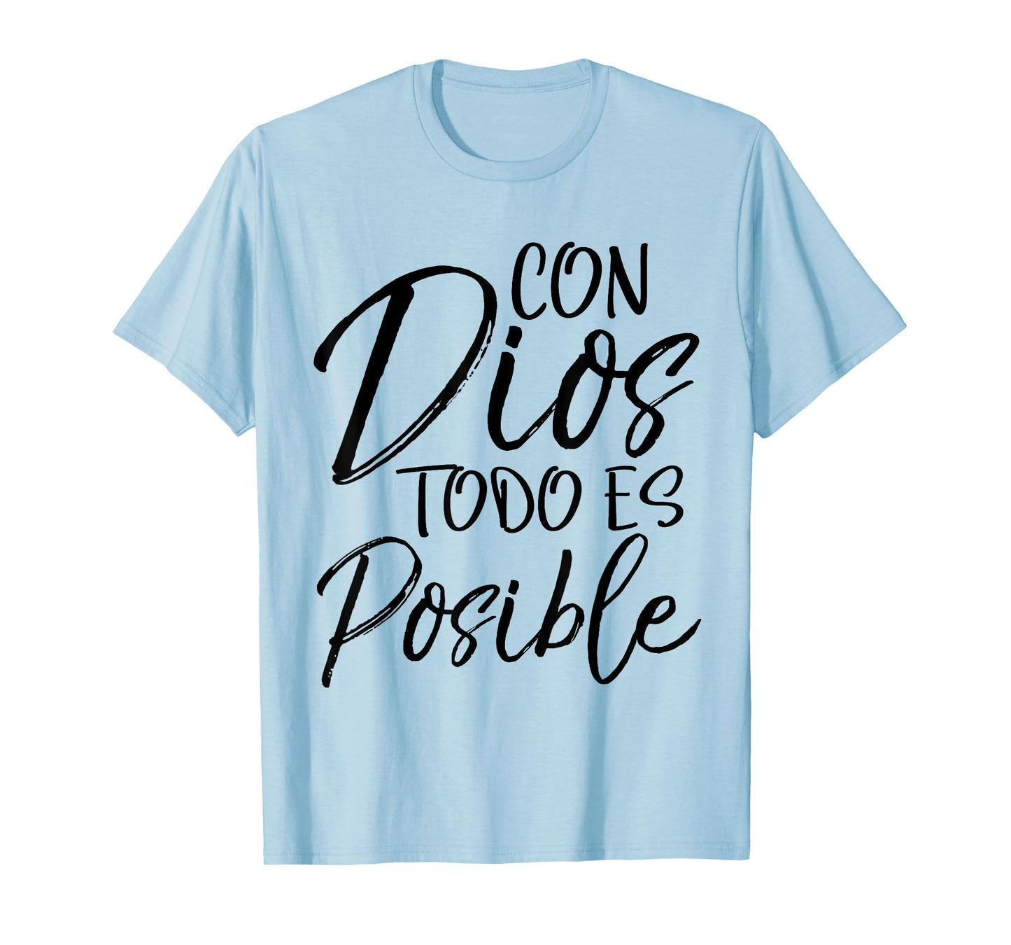Con Dios Todo es Posible Shirt Spanish Espanol Christian Tee T-Shirt