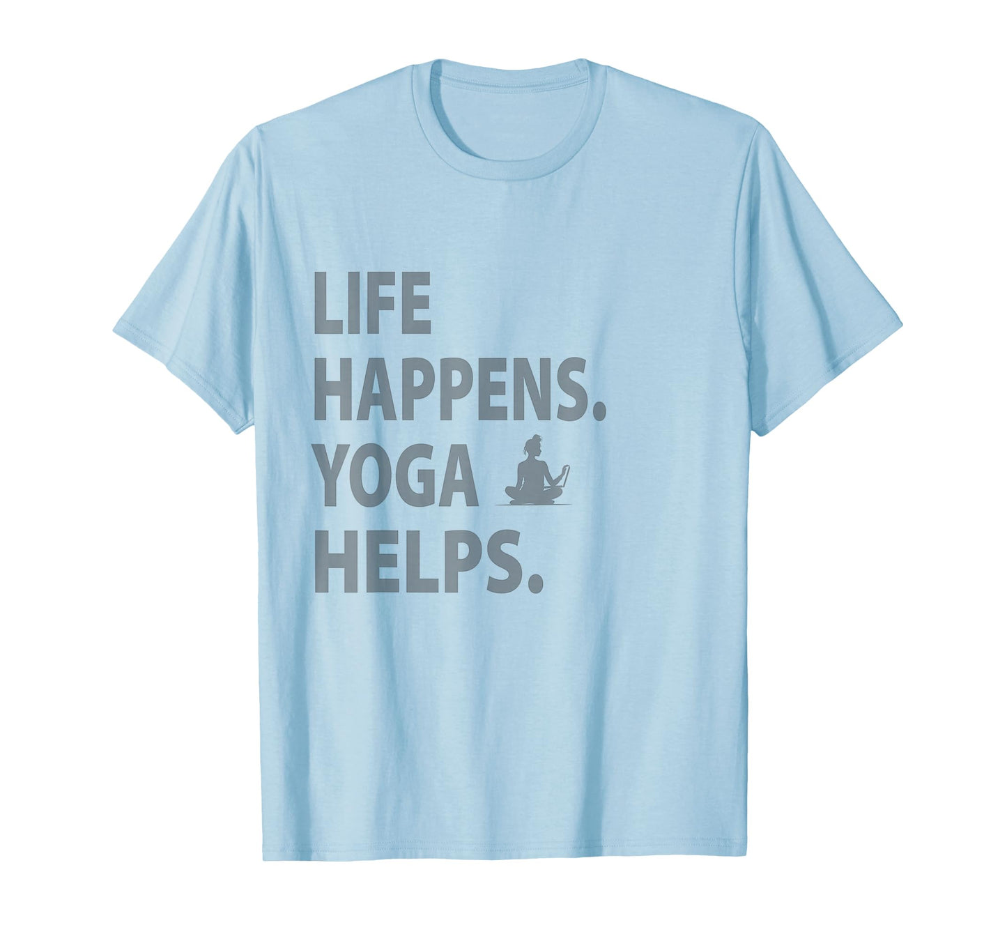 life happens yoga helps T-Shirt, Small, Grey
