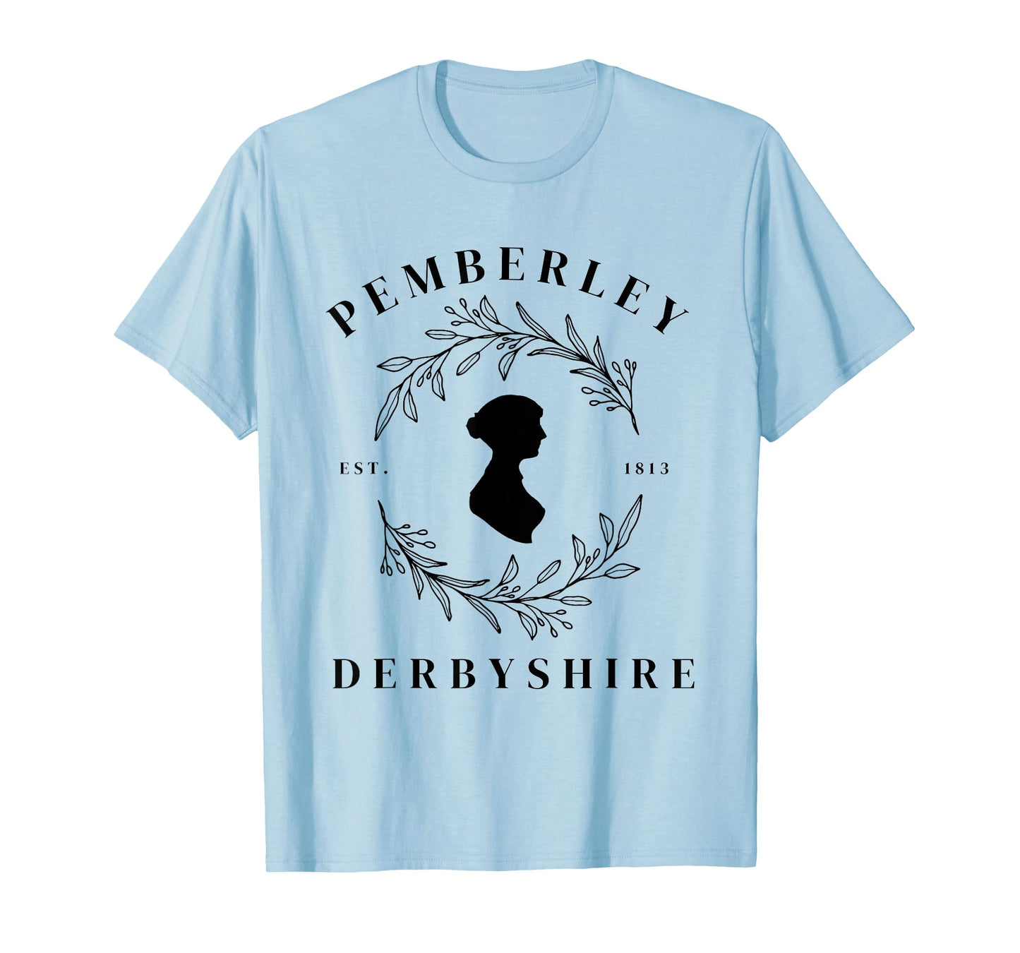 Pemberley Derbyshire 1813 Pride and Prejudice Jane Austen T-Shirt
