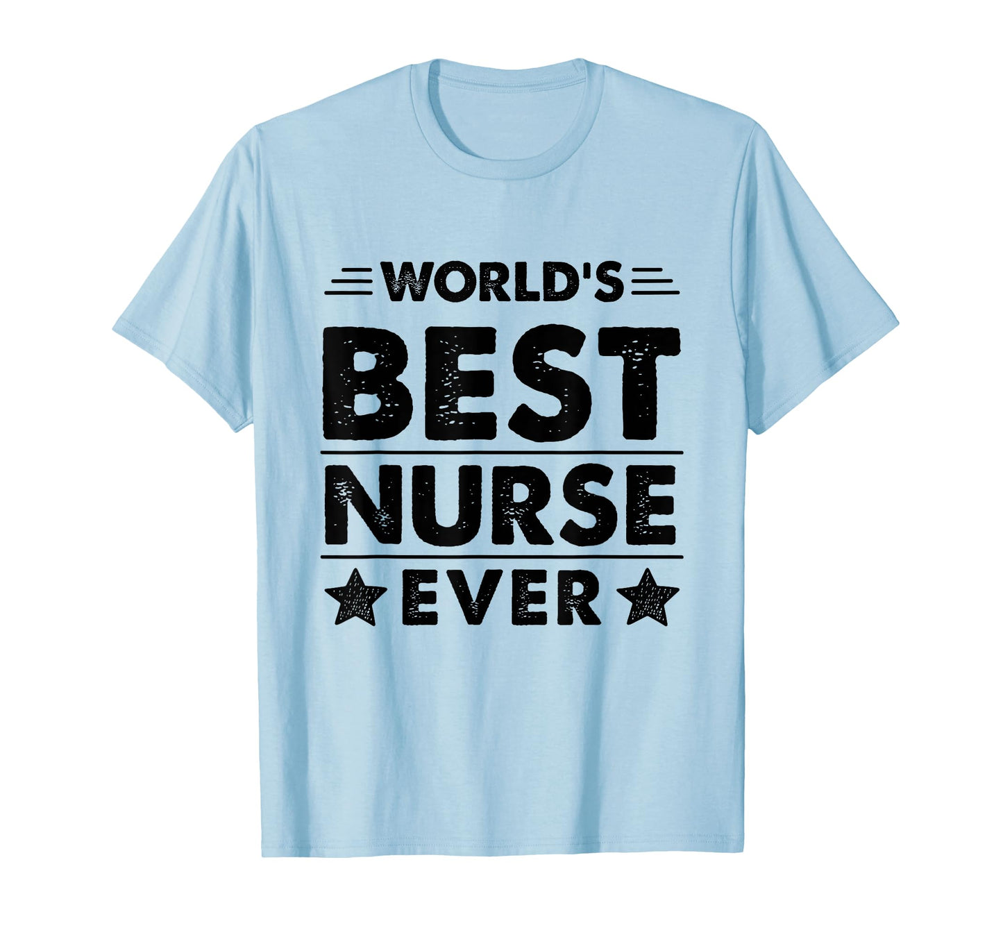 World's Best Nurse Ever T-Shirt