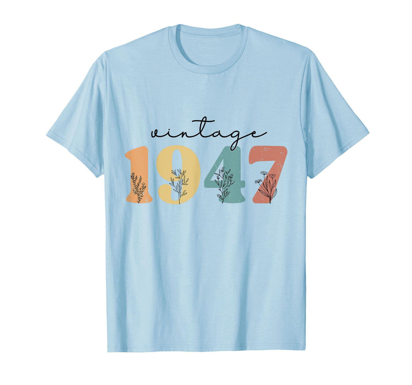 Vintage 1947 Wildflowers Retro 78th Floral Birthday Women T-Shirt