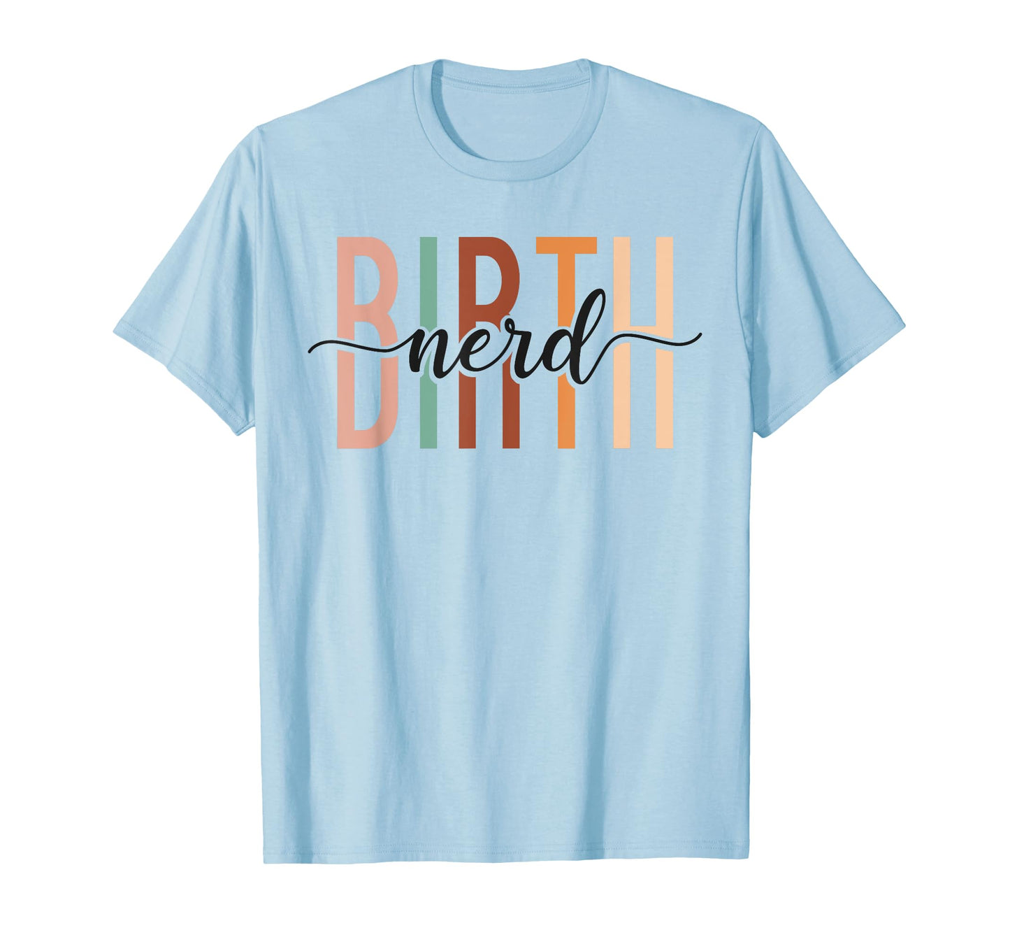 LD Labour And Delivery Nurse Midwife Birth Worker Doula T-Shirt