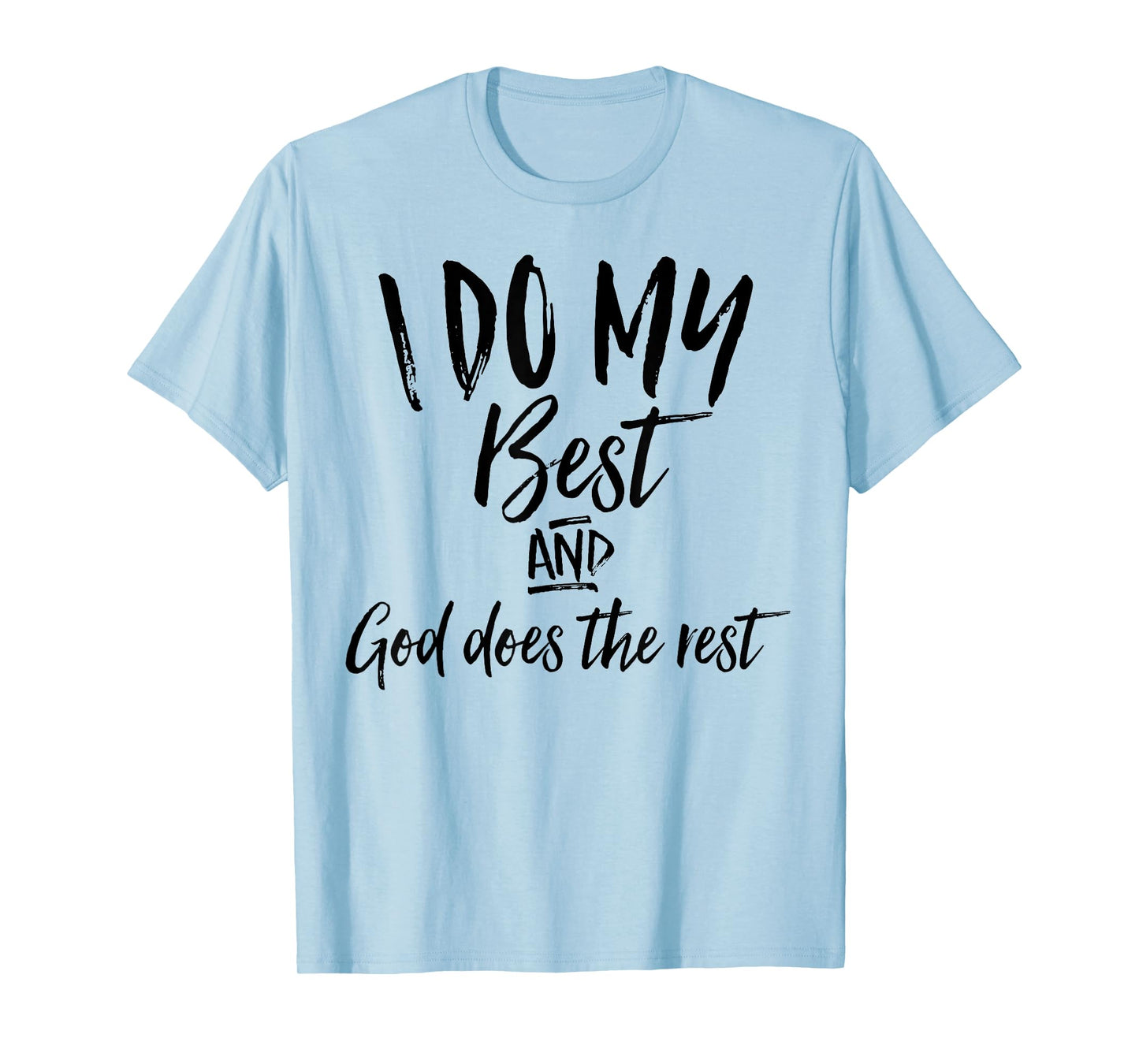 I Do My Best And God Does The Rest Vintage Christian Shirt T-Shirt